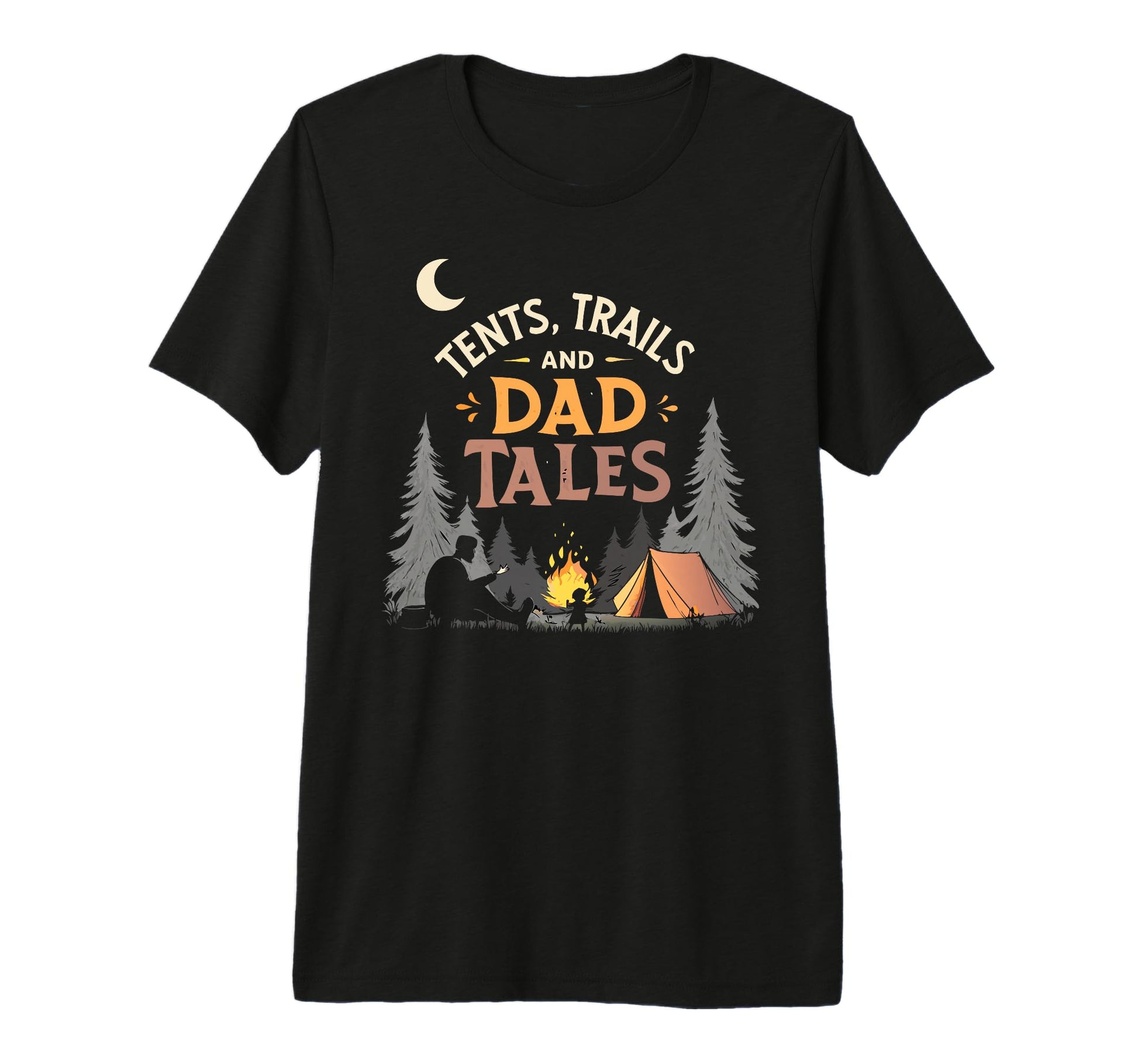 Adventure Awaits Tents Trails And Dad T-Shirt - Graphic Print Men Women - T-Shirt, Sweatshirt, Hoodie