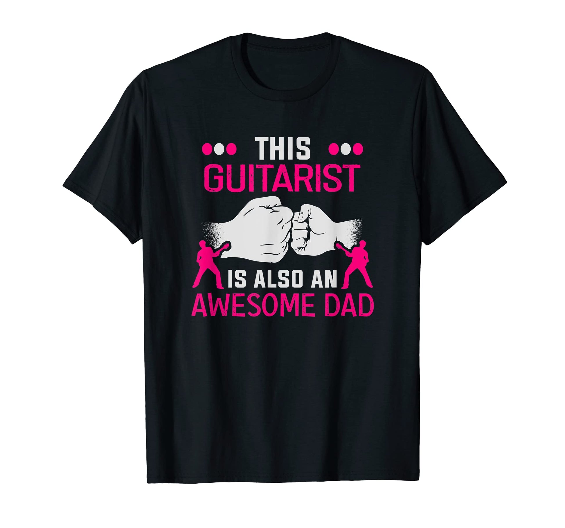 Mens This Guitarist Is Also Awesome Dad T-Shirt - Trendy Graphic Men Women - T-Shirt, Sweatshirt, Hoodie