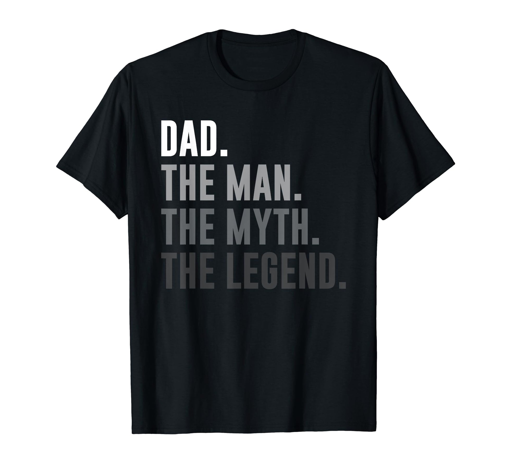 Dad Myth Legend Funny Fathers Day T-Shirt - Minimalist Print Men Women - T-Shirt, Sweatshirt, Hoodie