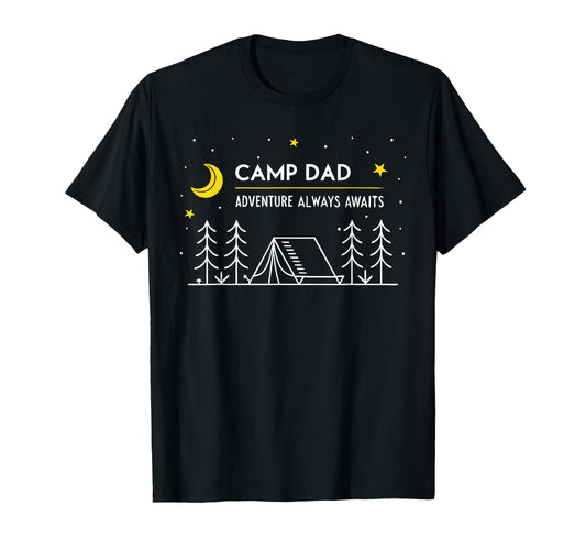 Camp Dad Camping Fathers Day T-Shirt - Custom Art Print Unisex - T-Shirt, Sweatshirt, Hoodie