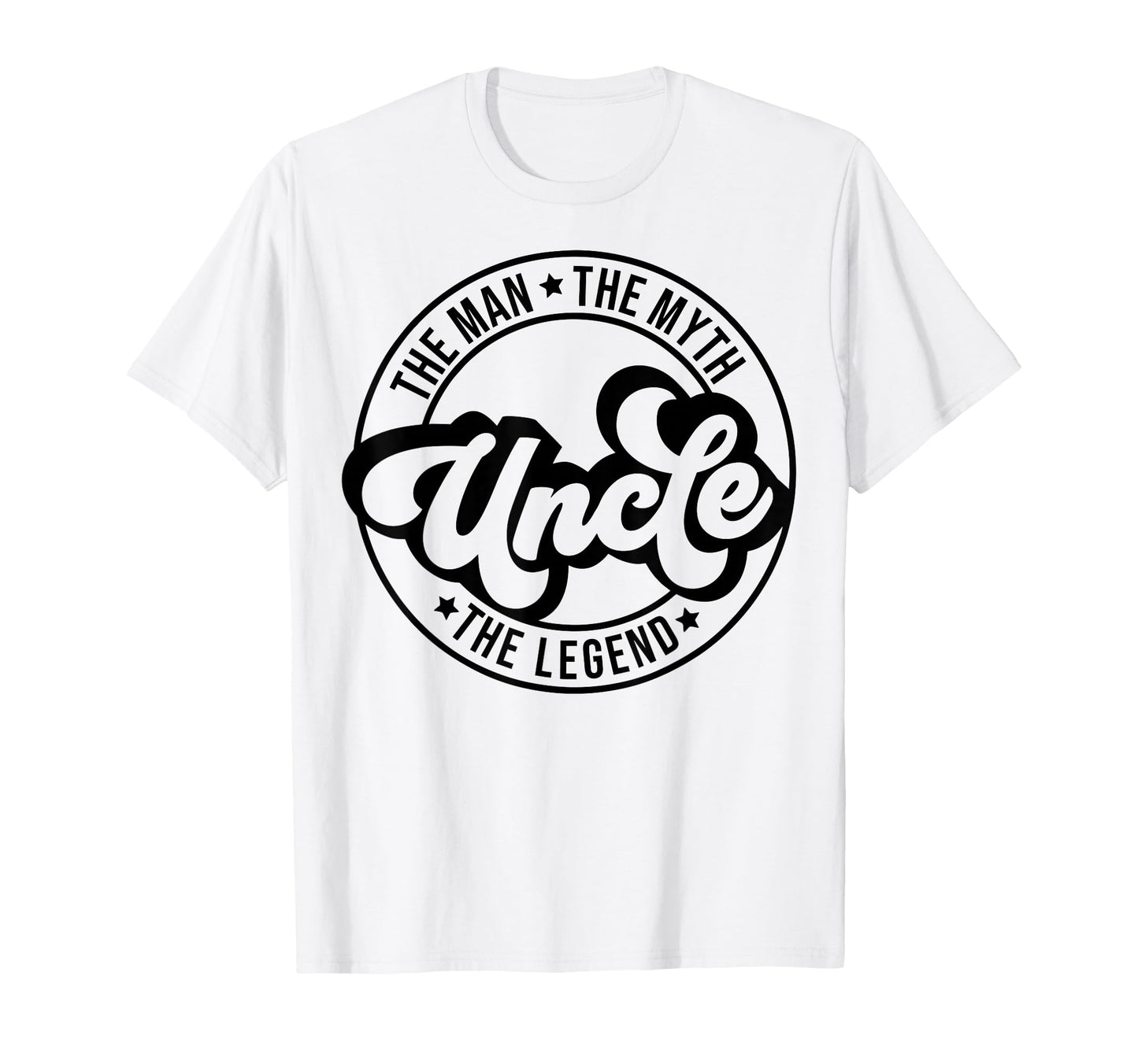 Myth Uncle Legend Father Dad Dada Luv T-Shirt - Novelty Apparel for Adults - T-Shirt, Sweatshirt, Hoodie