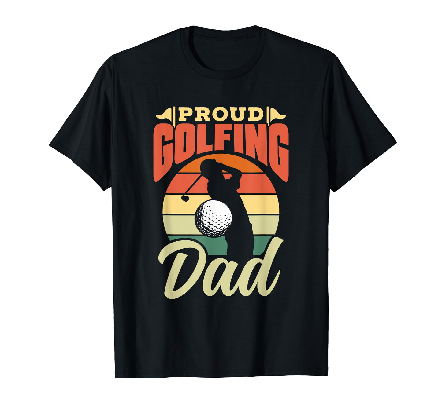Proud Golfing Dad Golfer Father T-Shirt - Minimalist Print for Adults - T-Shirt, Sweatshirt, Hoodie