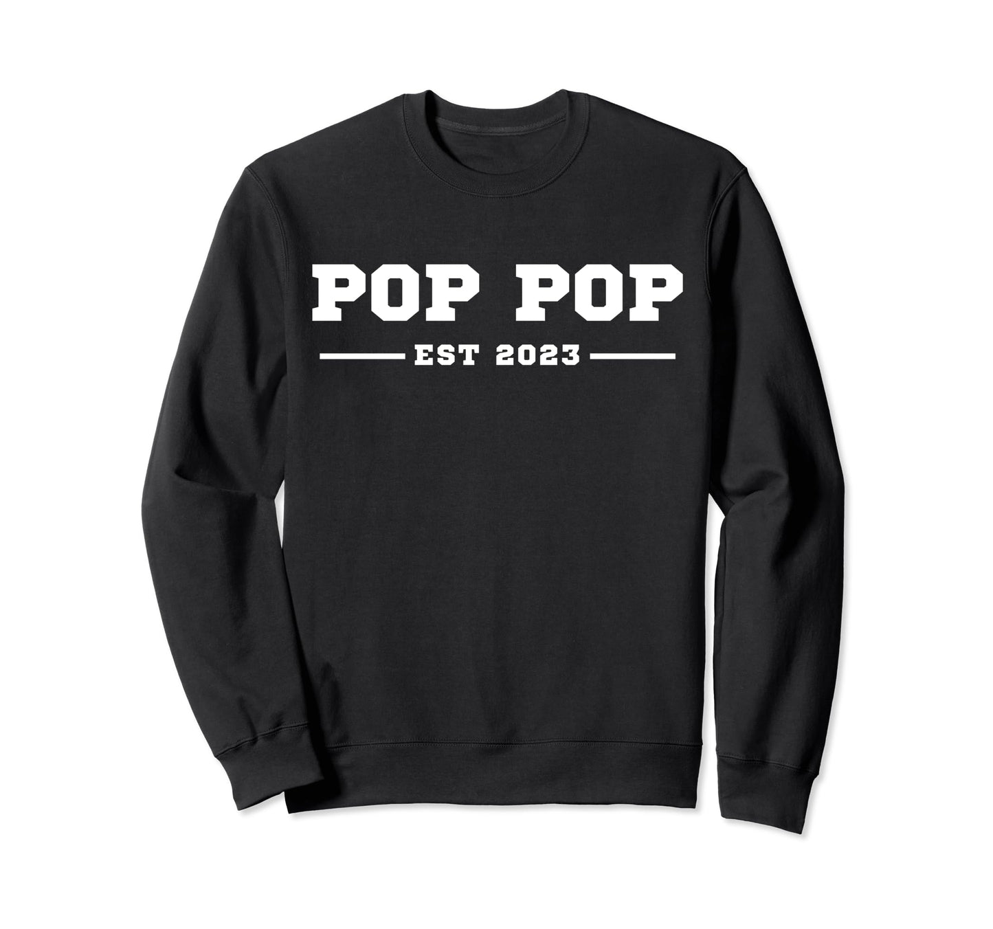 Funny Grandpa Soon To Be Pop Pop Est Sweatshirt - Minimalist Print Unisex - T-Shirt, Sweatshirt, Hoodie