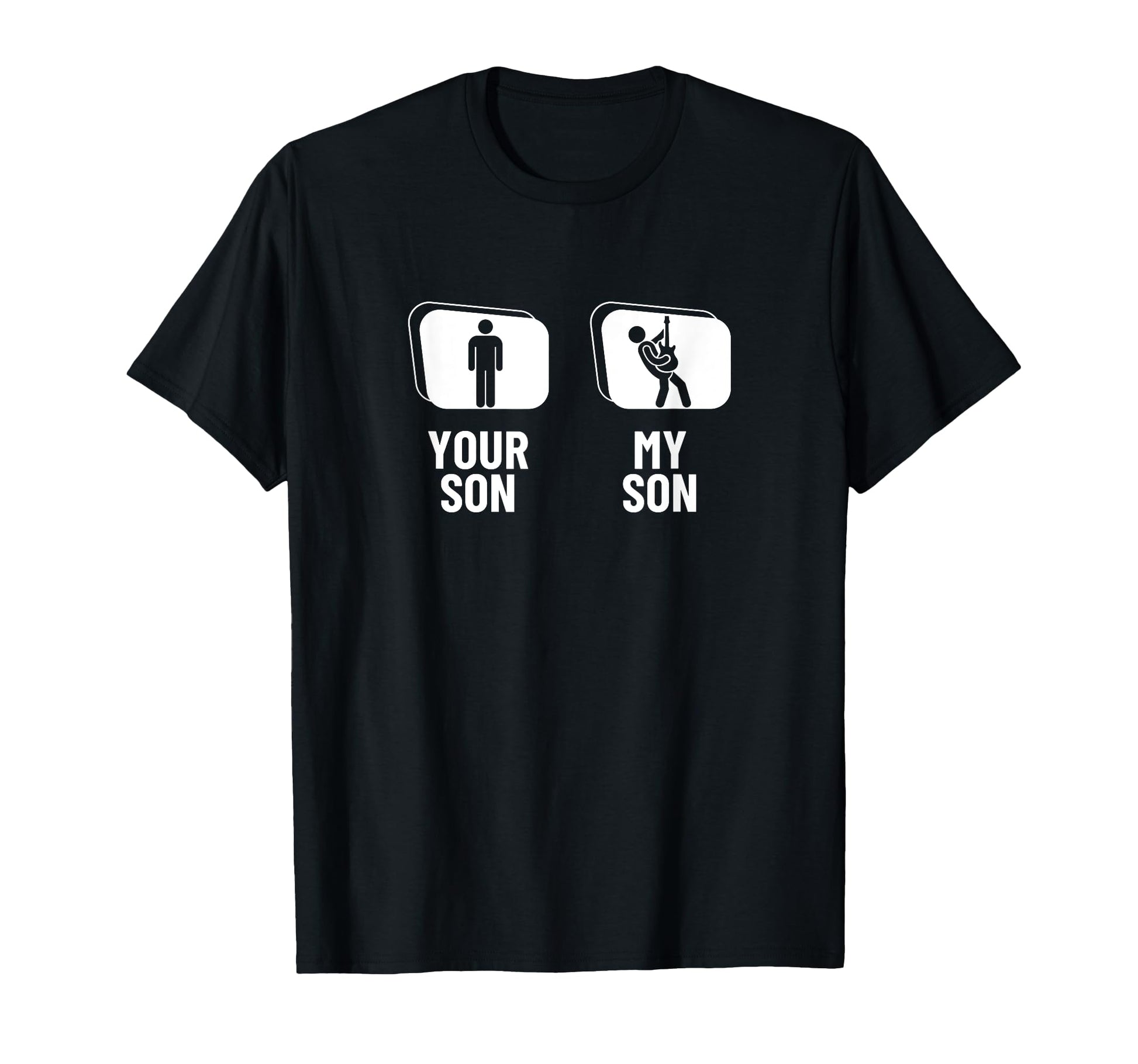 Your Son My Son Bass Guitar Dad Mom T-Shirt - Streetwear Style for Adults - T-Shirt, Sweatshirt, Hoodie
