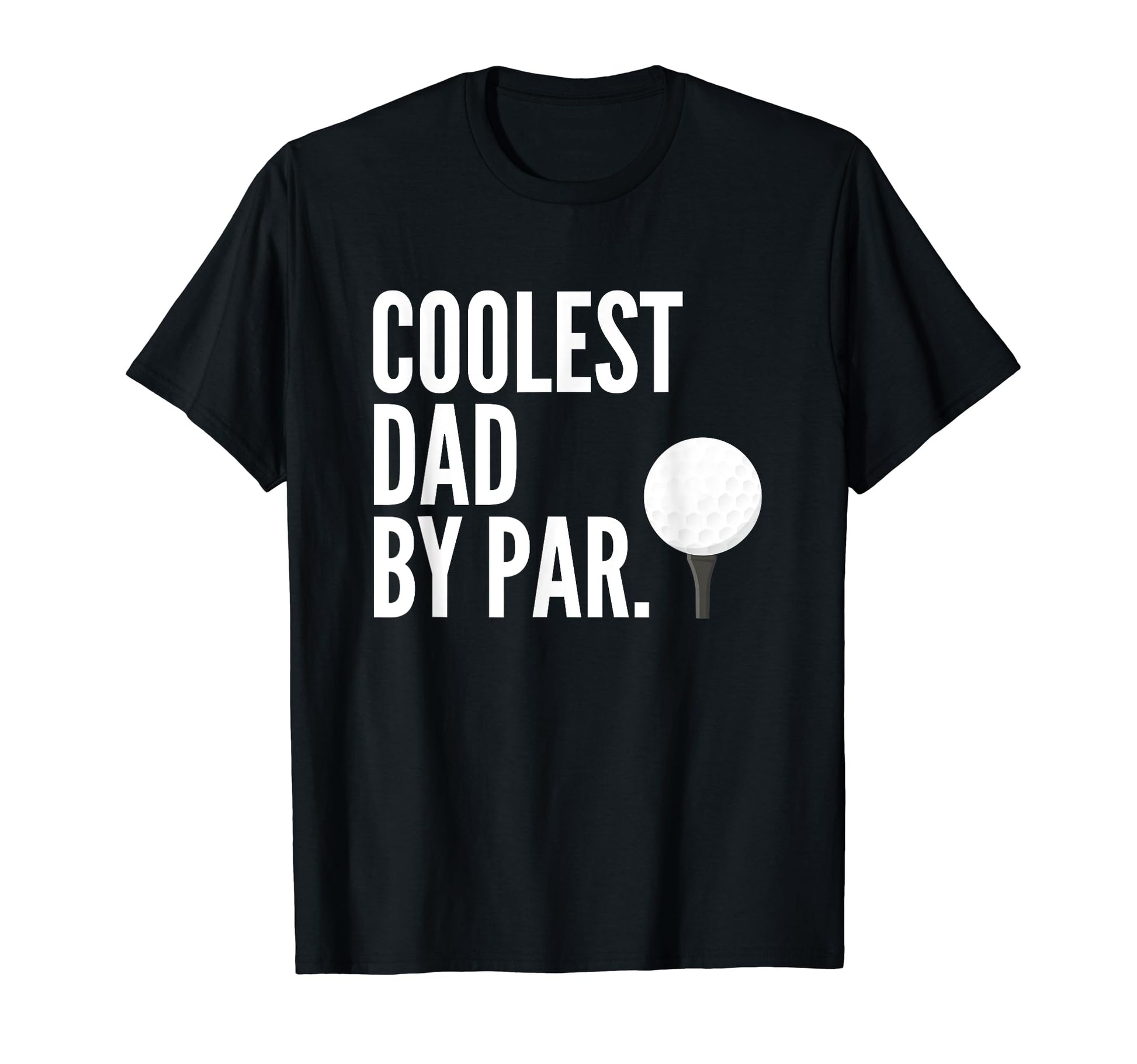 Mens Coolest Dad Par Golfing Pun T-Shirt - Custom Art Print Men Women - T-Shirt, Sweatshirt, Hoodie