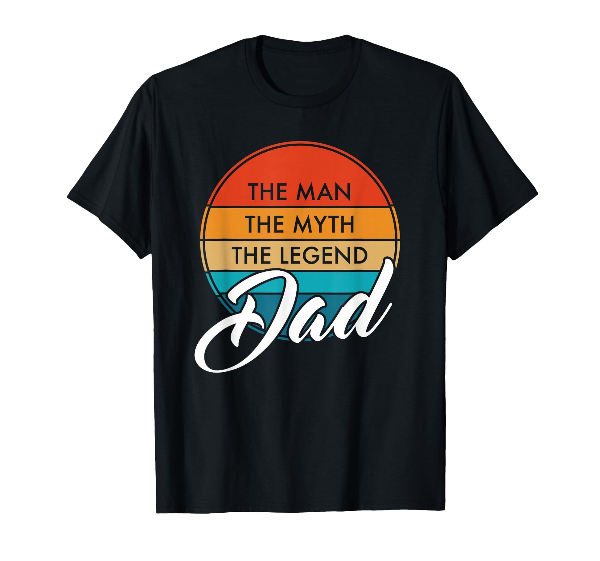 Dad Myth Legend Fathers Day T-Shirt - Novelty Apparel for Adults - T-Shirt, Sweatshirt, Hoodie