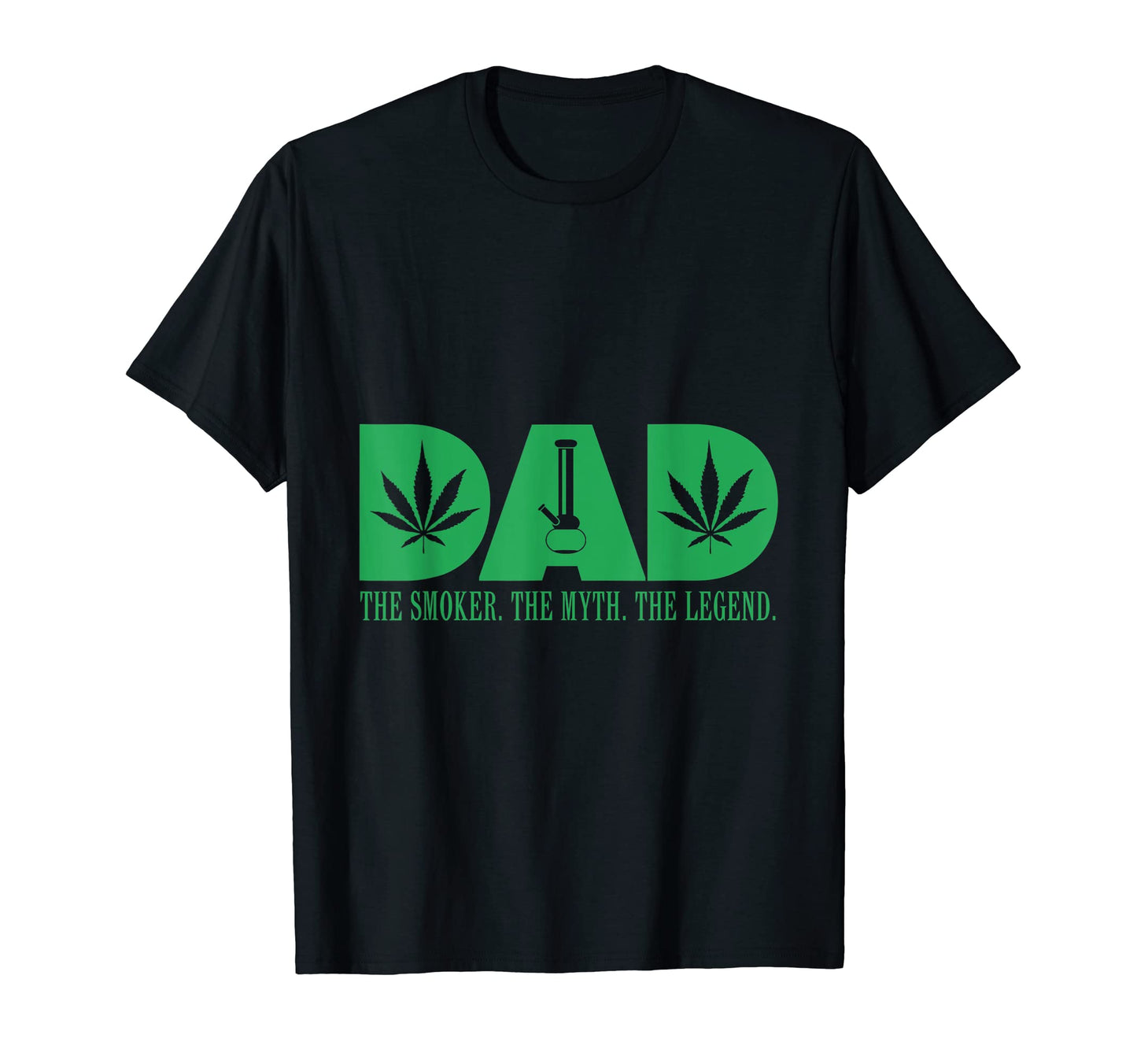 Dad Smoker Myth Legend Cannabis Daddy T-Shirt - Custom Art Print Unisex - T-Shirt, Sweatshirt, Hoodie