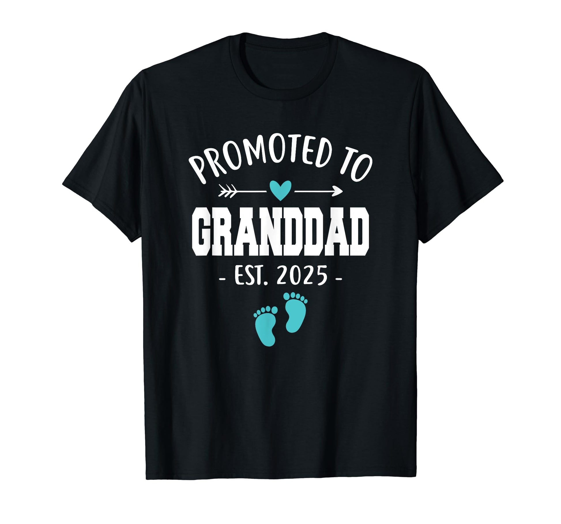 Promoted To Granddad Est 2025 Funny T-Shirt - Novelty Apparel Men Women - T-Shirt, Sweatshirt, Hoodie