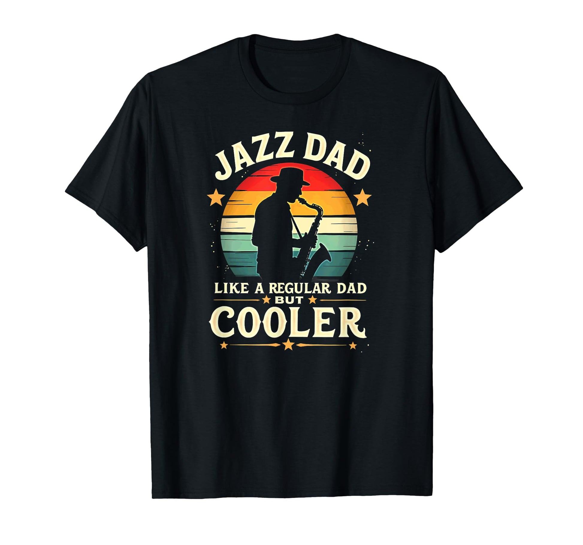 Saxophonist Jazz Dad Like Regular Dad But T-Shirt - Graphic Print Unisex - T-Shirt, Sweatshirt, Hoodie