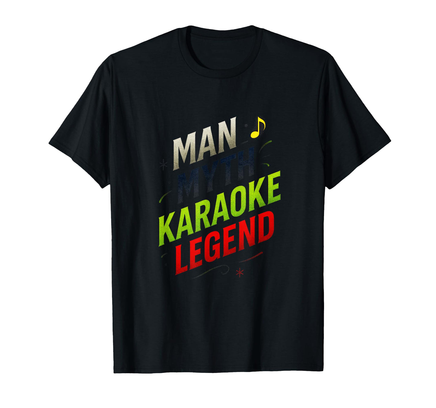 Myth Karaoke Legend Dad Birthday T-Shirt - Streetwear Style Men Women - T-Shirt, Sweatshirt, Hoodie