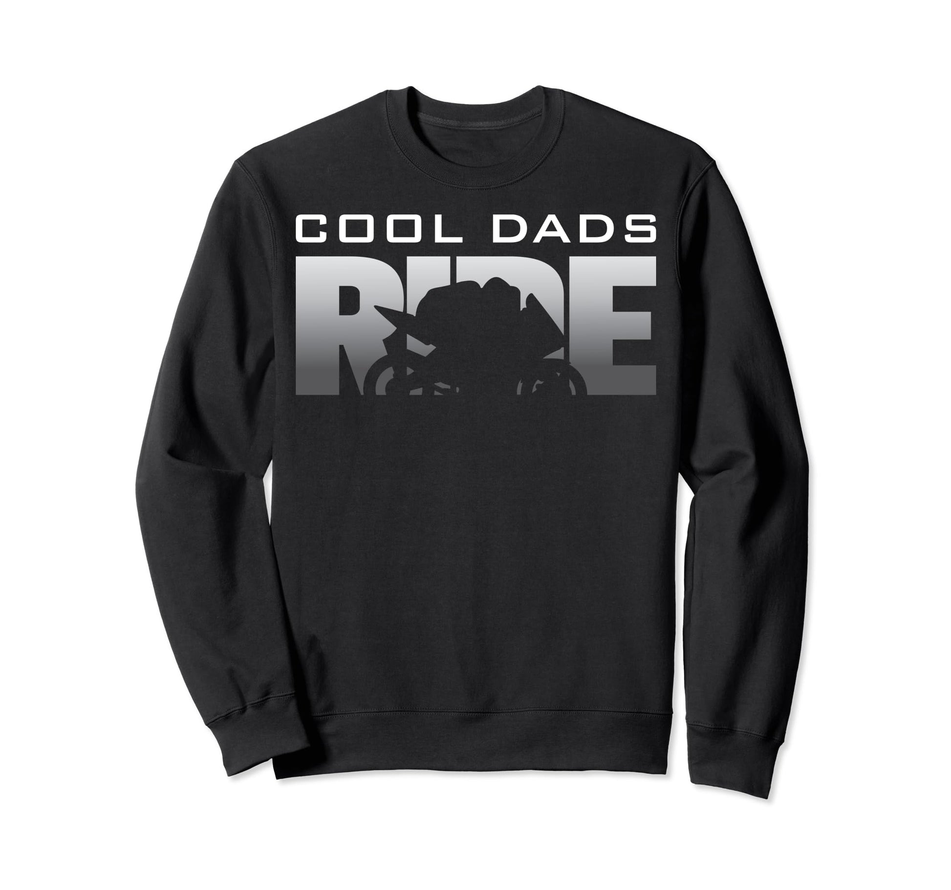 Biker Motorcycle Dads Ride Sweatshirt - Trendy Graphic Unisex - T-Shirt, Sweatshirt, Hoodie