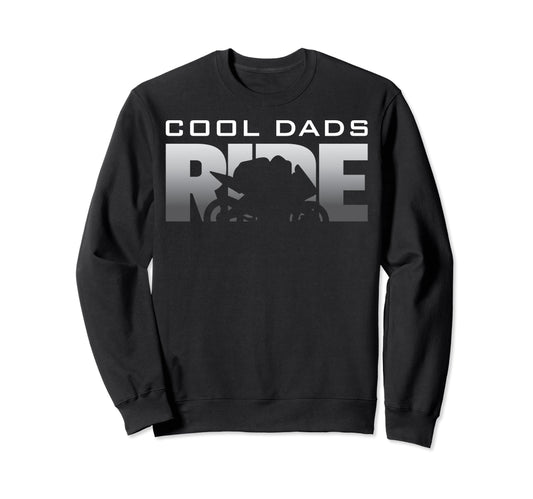 Biker Motorcycle Dads Ride Sweatshirt - Trendy Graphic Unisex - T-Shirt, Sweatshirt, Hoodie