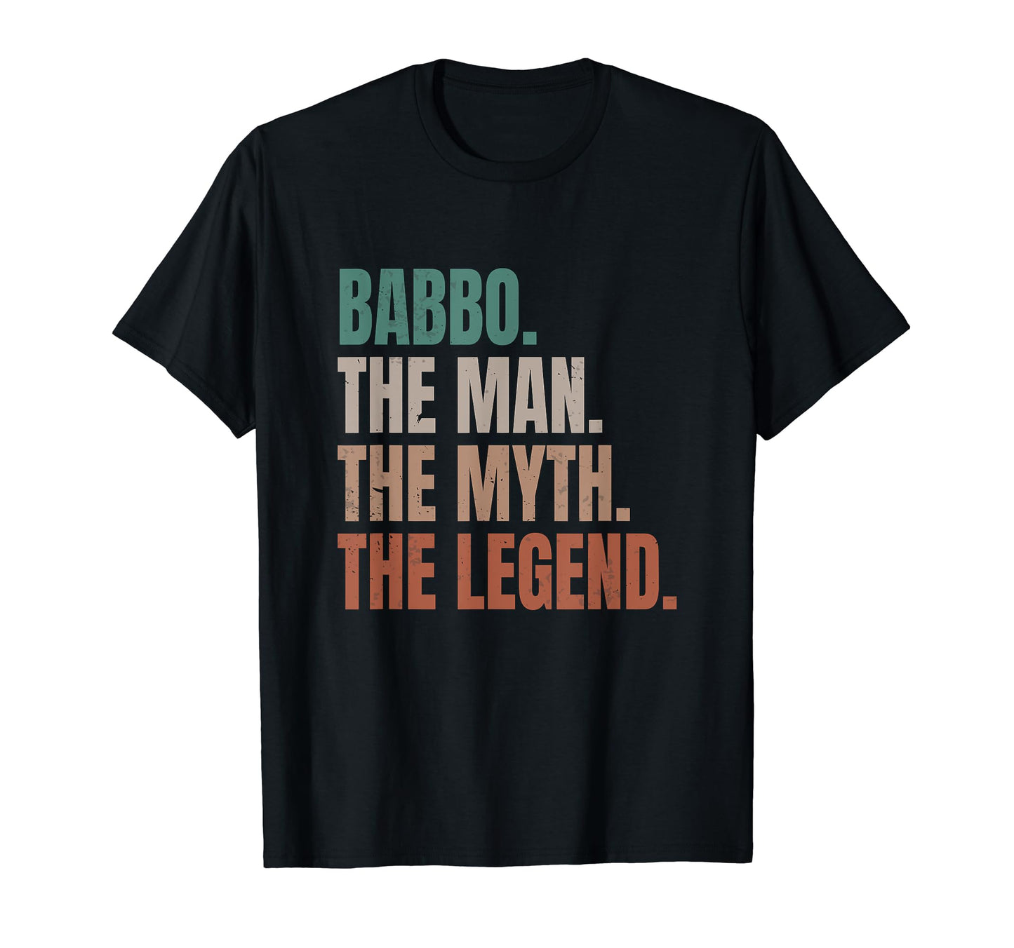 Funny Italian Dad Babbo Myth Legend T-Shirt - Novelty Apparel Unisex - T-Shirt, Sweatshirt, Hoodie