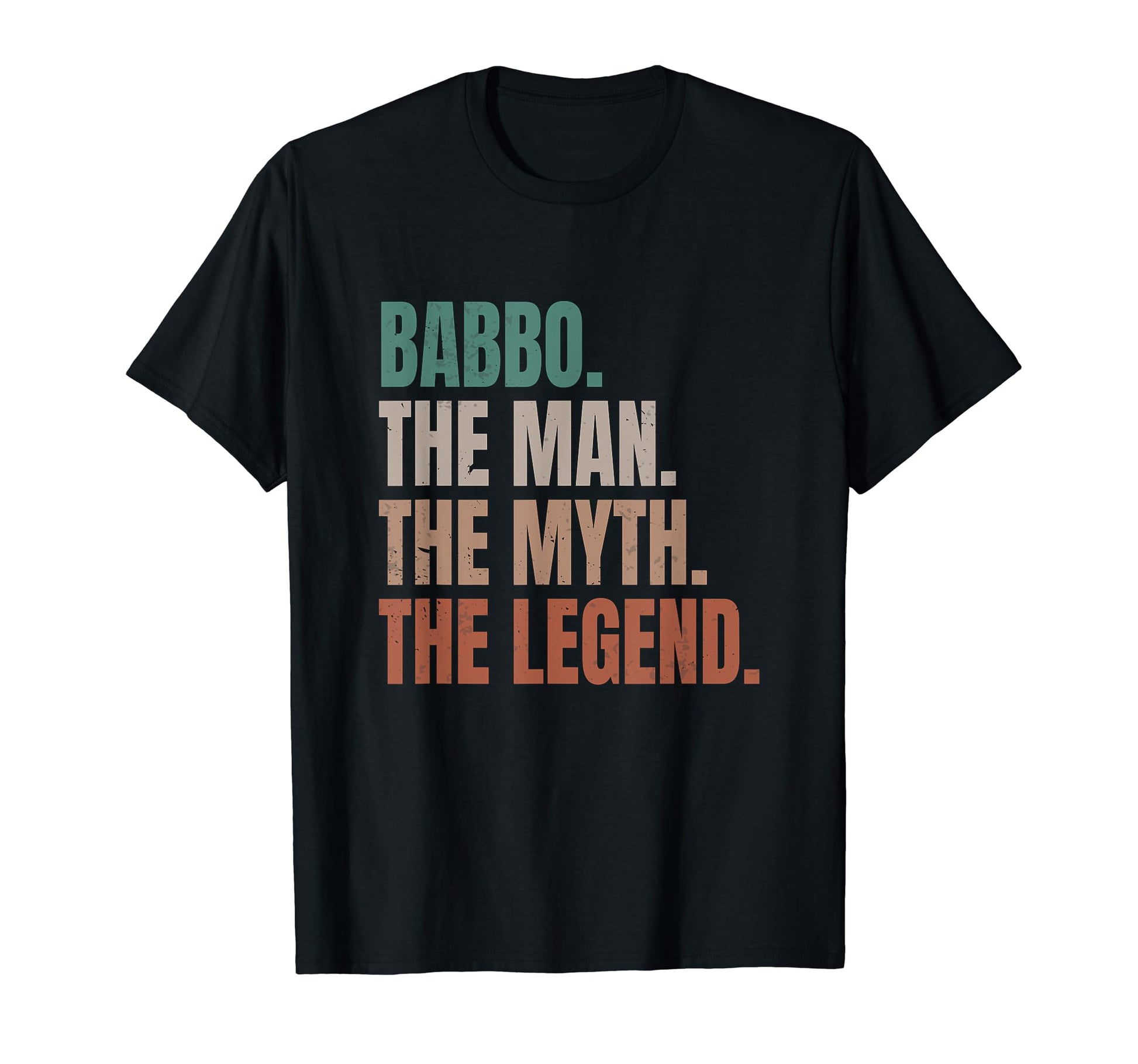 Funny Italian Dad Babbo Myth Legend T-Shirt - Novelty Apparel Unisex - T-Shirt, Sweatshirt, Hoodie