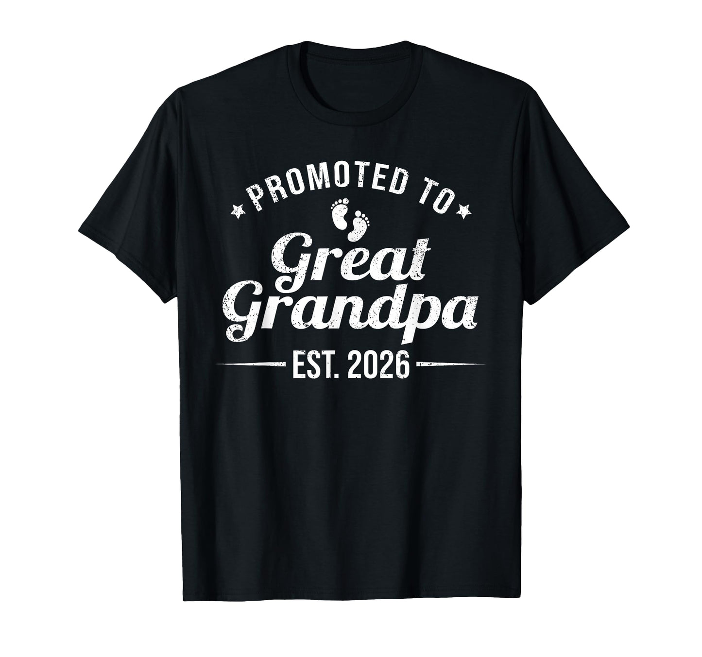 Promoted To Great Grandpa Est 2026 Funny T-Shirt - Unique Graphic Unisex - T-Shirt, Sweatshirt, Hoodie
