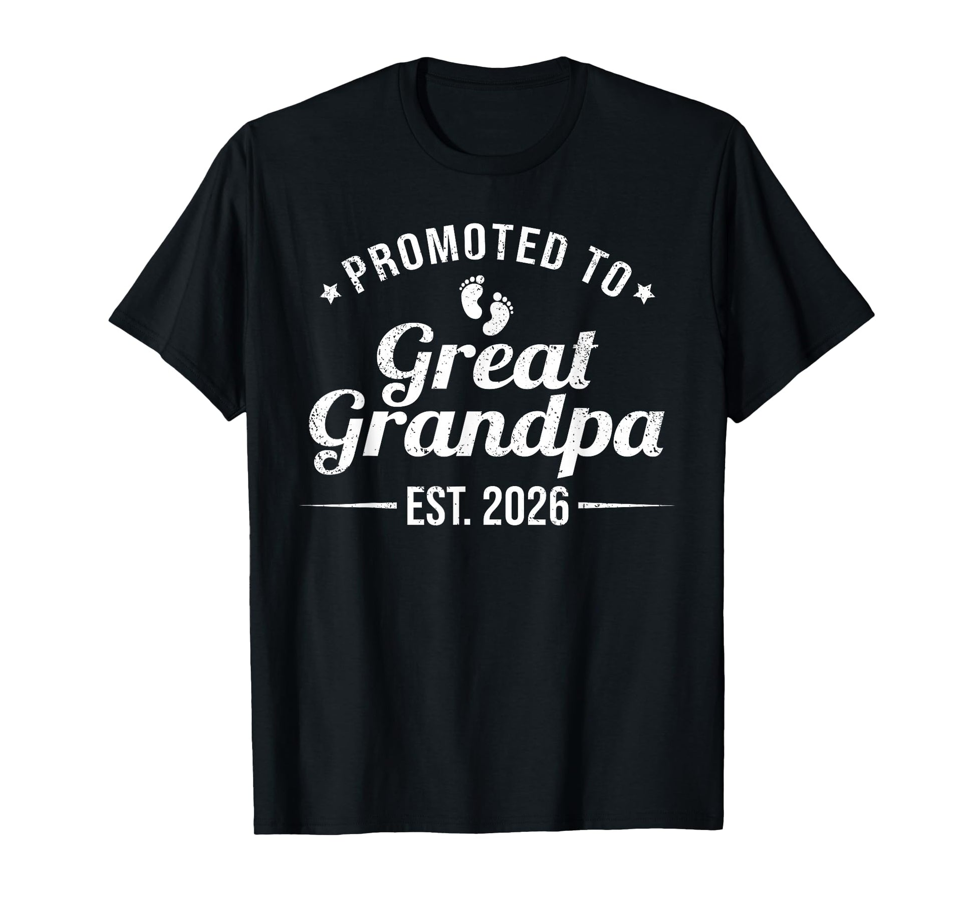 Promoted To Great Grandpa Est 2026 Funny T-Shirt - Unique Graphic Unisex - T-Shirt, Sweatshirt, Hoodie