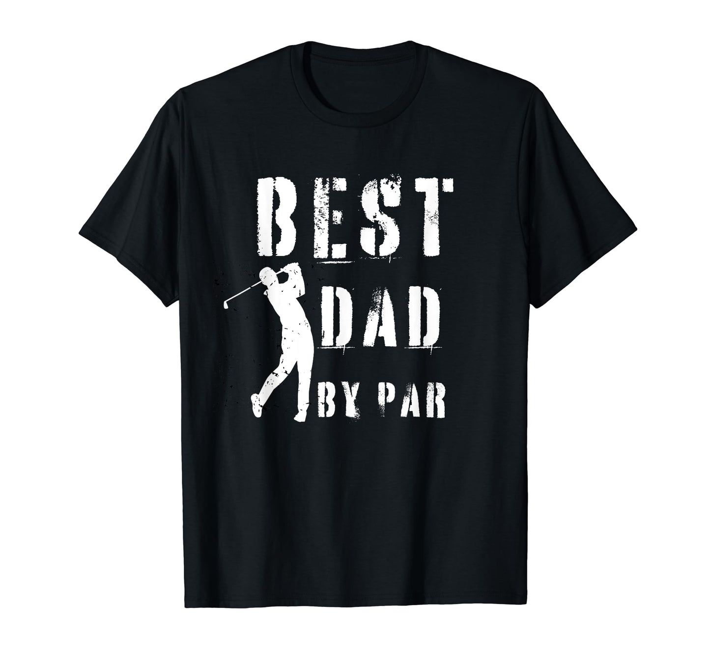 Mens Best Dad Par Fathers Day Golf T-Shirt - Minimalist Print for Adults - T-Shirt, Sweatshirt, Hoodie