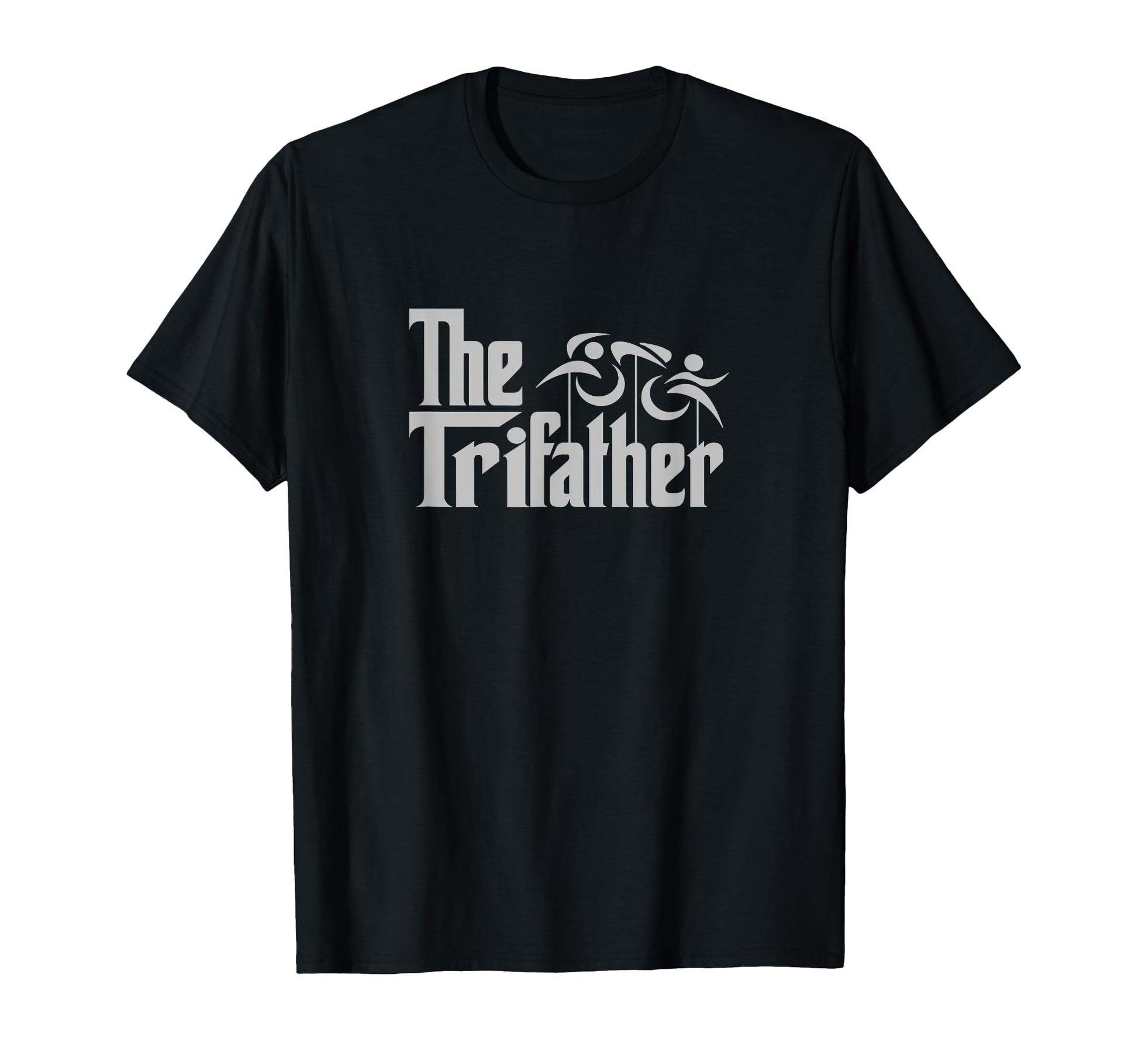 Tri Father Dad Triathlete Trifather T-Shirt - Novelty Apparel Men Women - T-Shirt, Sweatshirt, Hoodie
