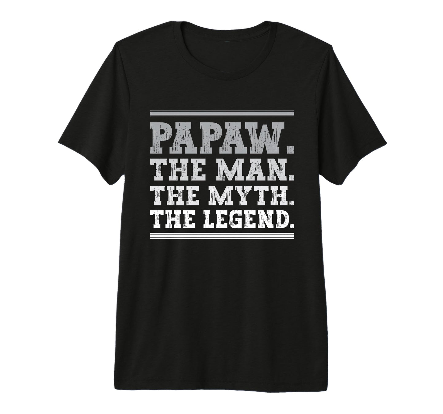 Mens Papaw Myth Legend Dad T-Shirt - Casual Everyday Wear Men Women - T-Shirt, Sweatshirt, Hoodie