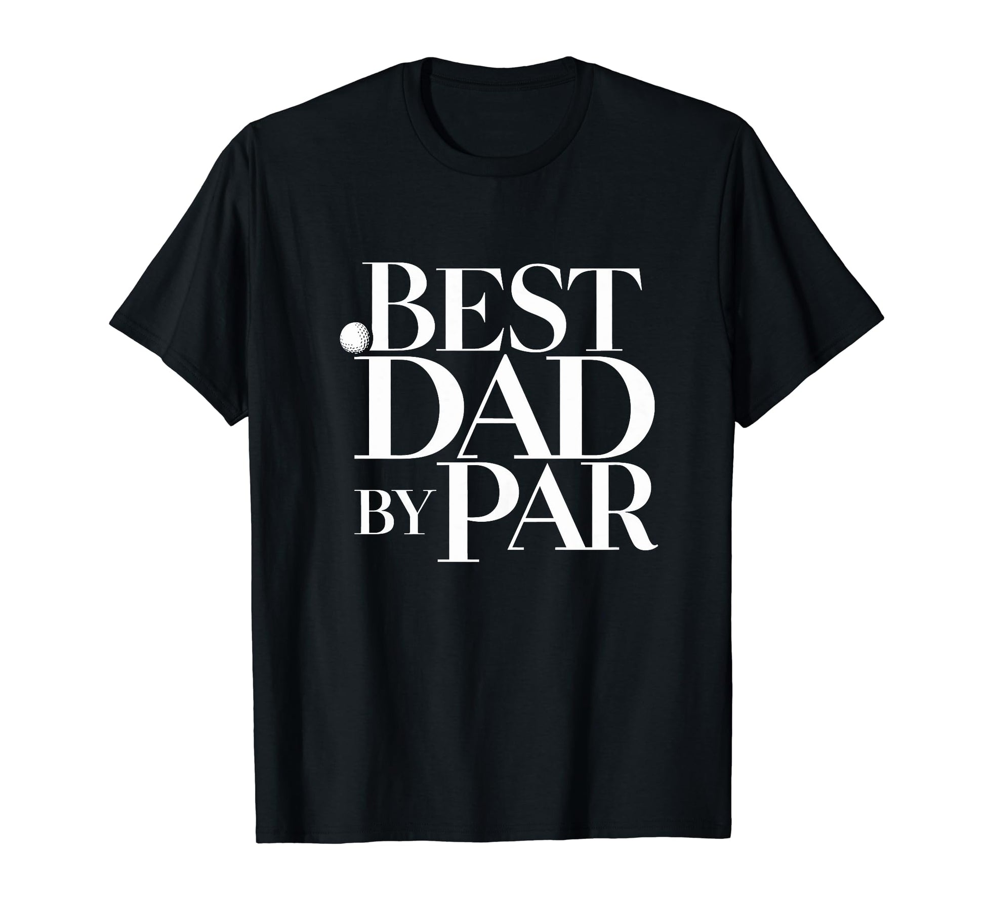 Best Dad Par Golf Lover Golfing Fathers T-Shirt - Aesthetic Graphic Unisex - T-Shirt, Sweatshirt, Hoodie