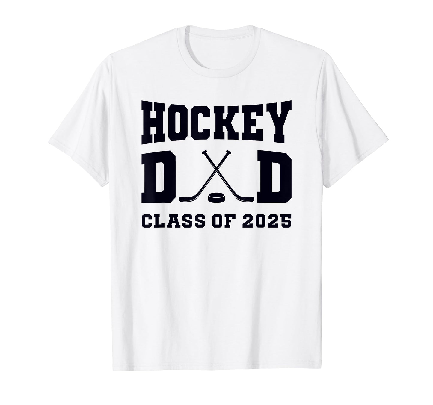 Senior Hockey Dad Class 2025 T-Shirt - Streetwear Style Men Women - T-Shirt, Sweatshirt, Hoodie