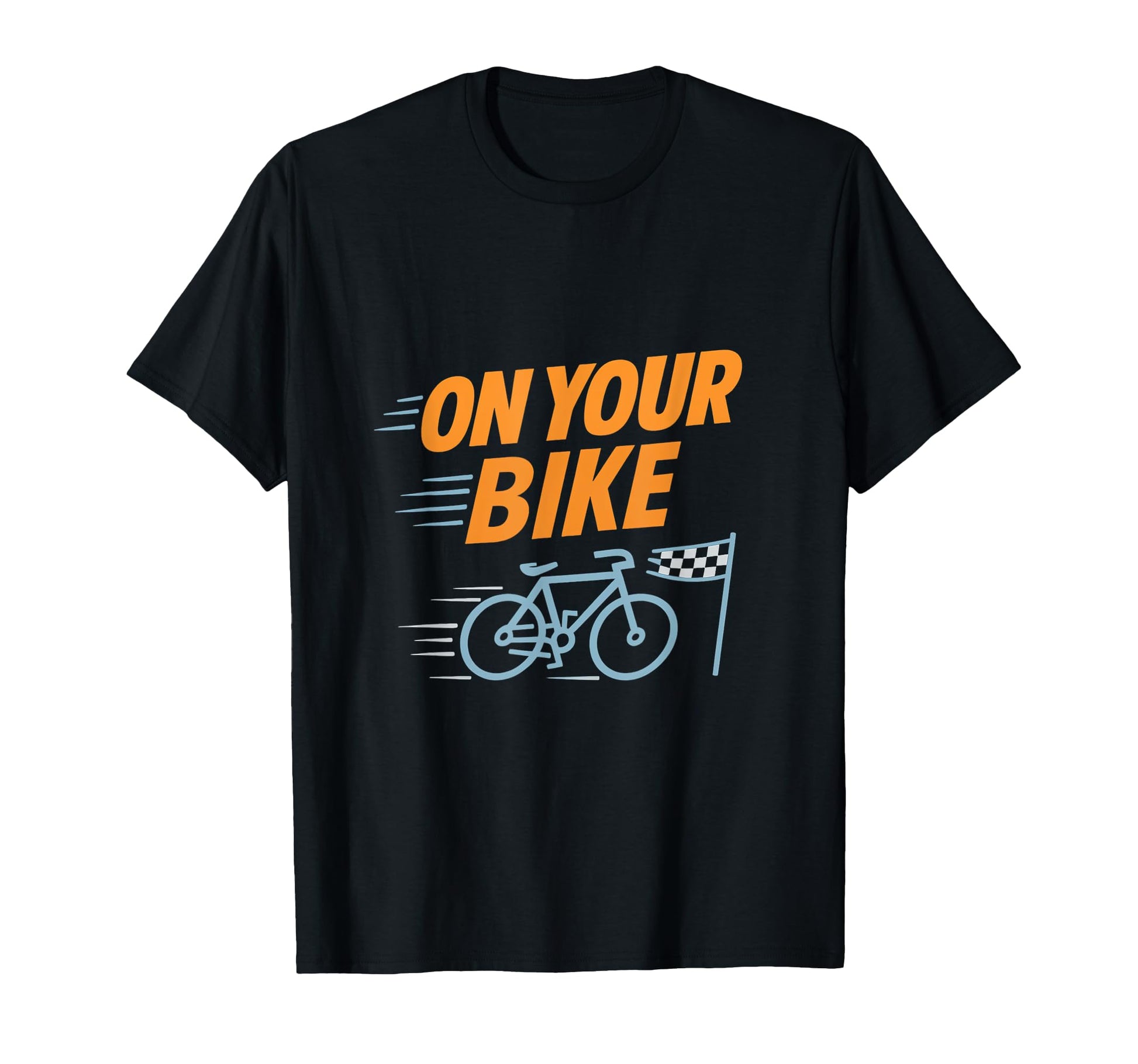 Your Bike Bicycle Pun Race Novelty Dad T-Shirt - Graphic Print for Adults - T-Shirt, Sweatshirt, Hoodie