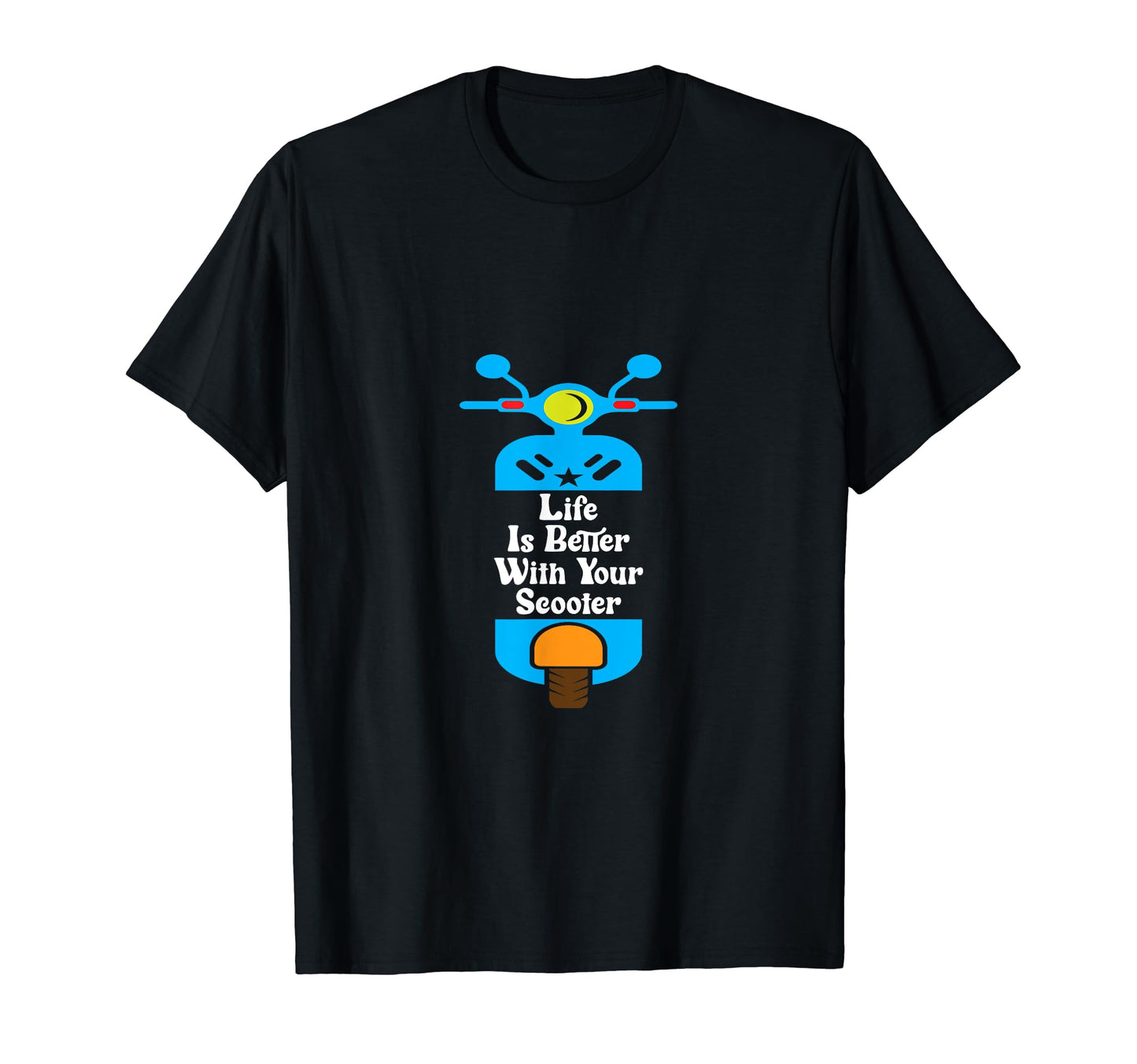 Life Is Better Your Scooter Ride T-Shirt - Streetwear Style Men Women - T-Shirt, Sweatshirt, Hoodie