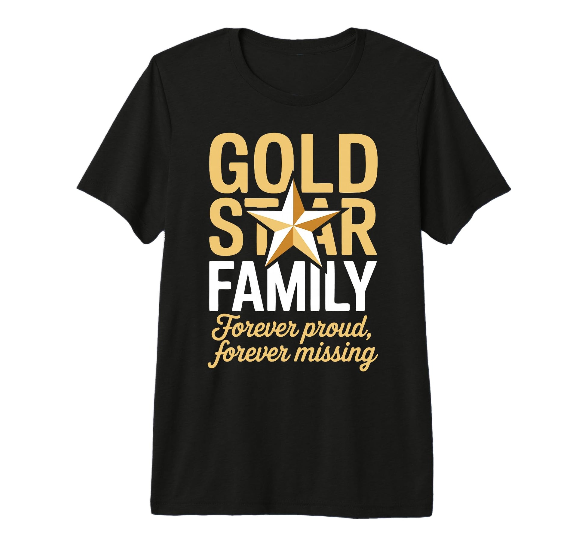 Gold Star Family Proud Military Mom Dad T-Shirt - Custom Art Print Unisex - T-Shirt, Sweatshirt, Hoodie