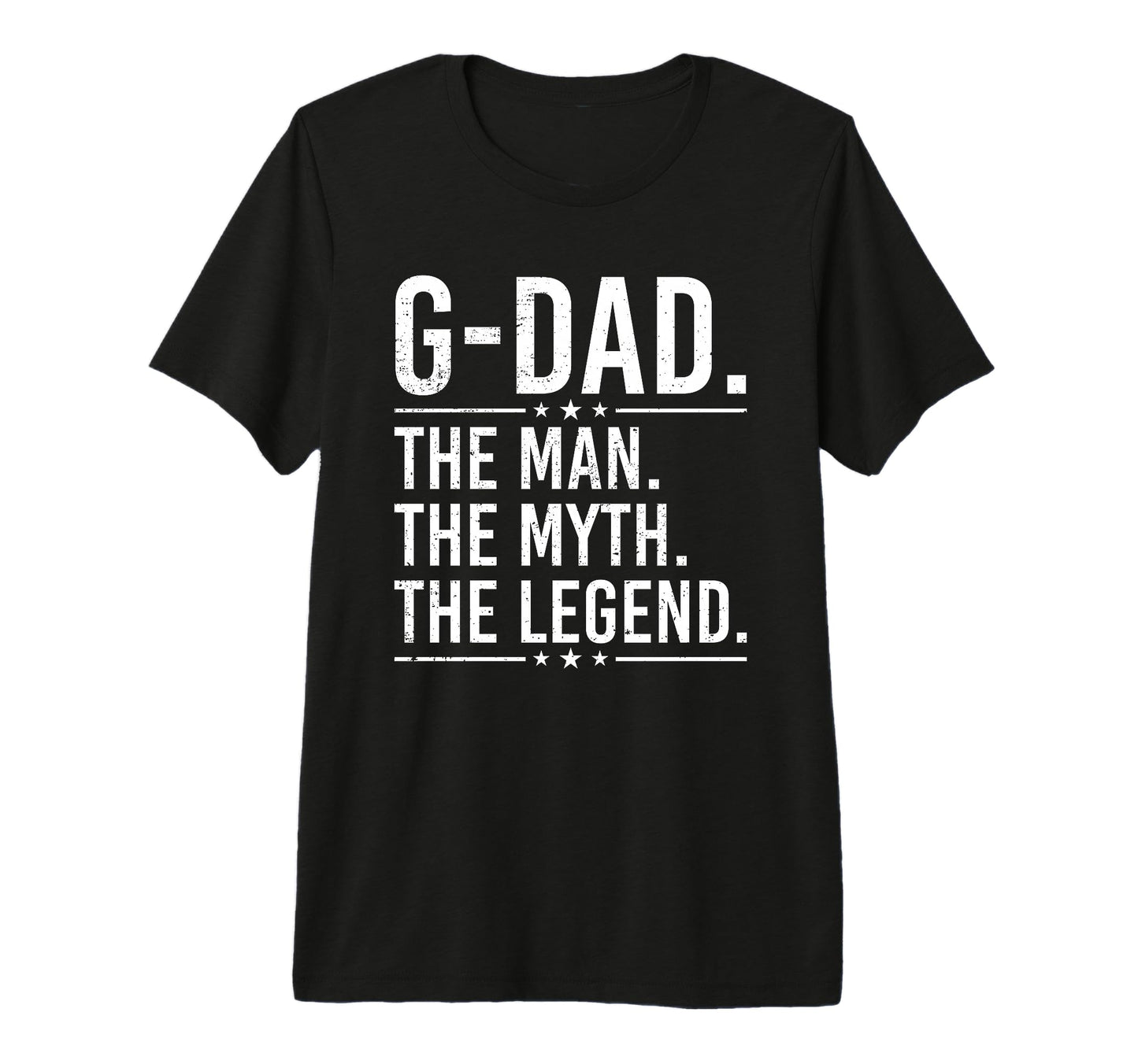 G Dad Myth Legend Funny Fathers Day Tri T-Shirt - Unique Graphic Men Women - T-Shirt, Sweatshirt, Hoodie