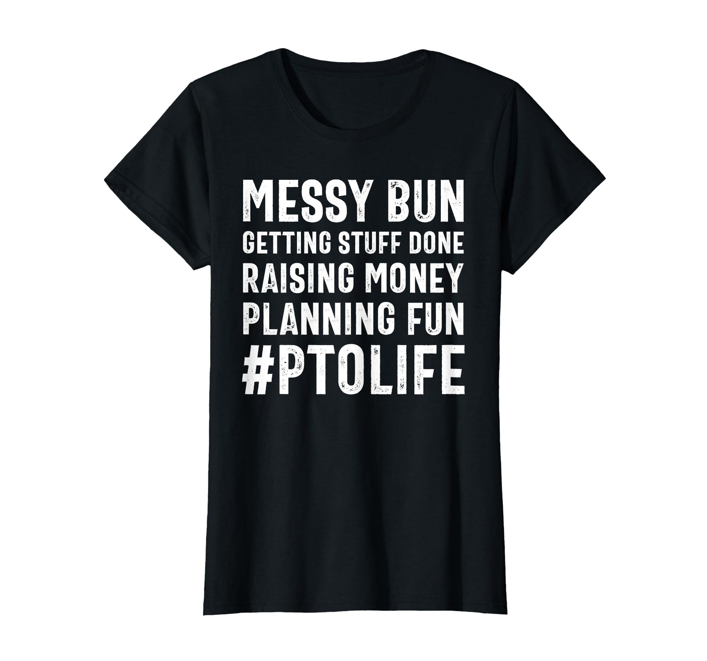 Womens Messy Bun Pto Mom Volunteer T-Shirt - Custom Art Print Unisex - T-Shirt, Sweatshirt, Hoodie