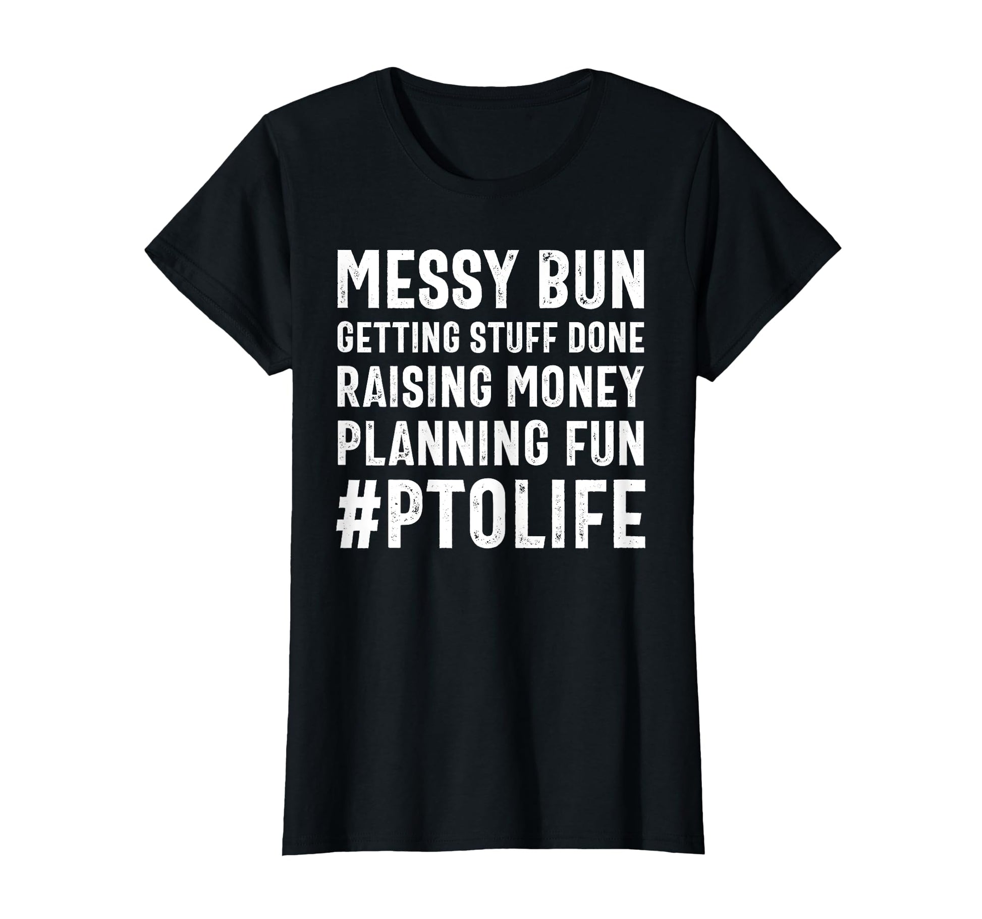 Womens Messy Bun Pto Mom Volunteer T-Shirt - Custom Art Print Unisex - T-Shirt, Sweatshirt, Hoodie