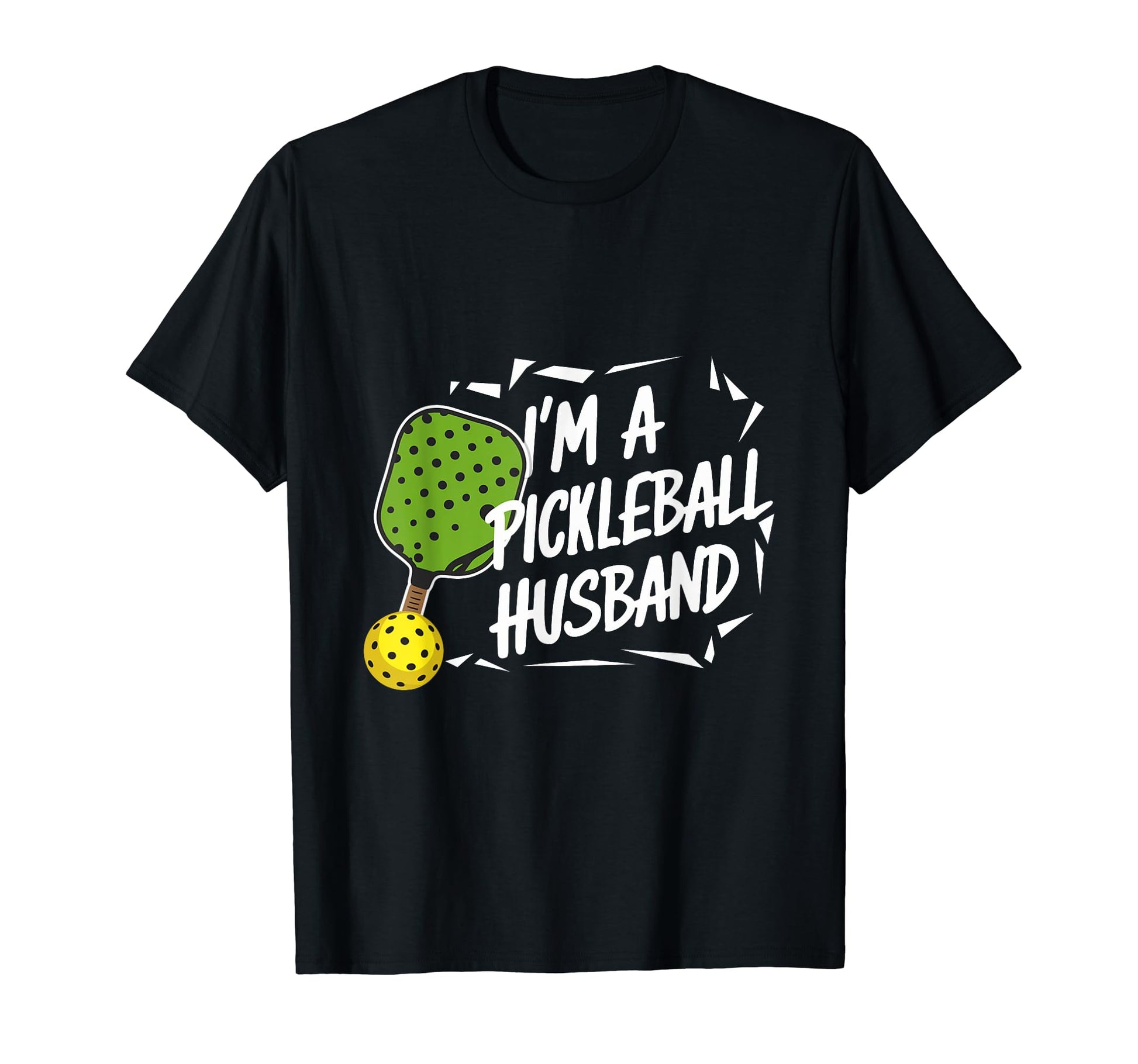 Im Pickleball Husband Paddleball T-Shirt - Custom Art Print for Adults - T-Shirt, Sweatshirt, Hoodie