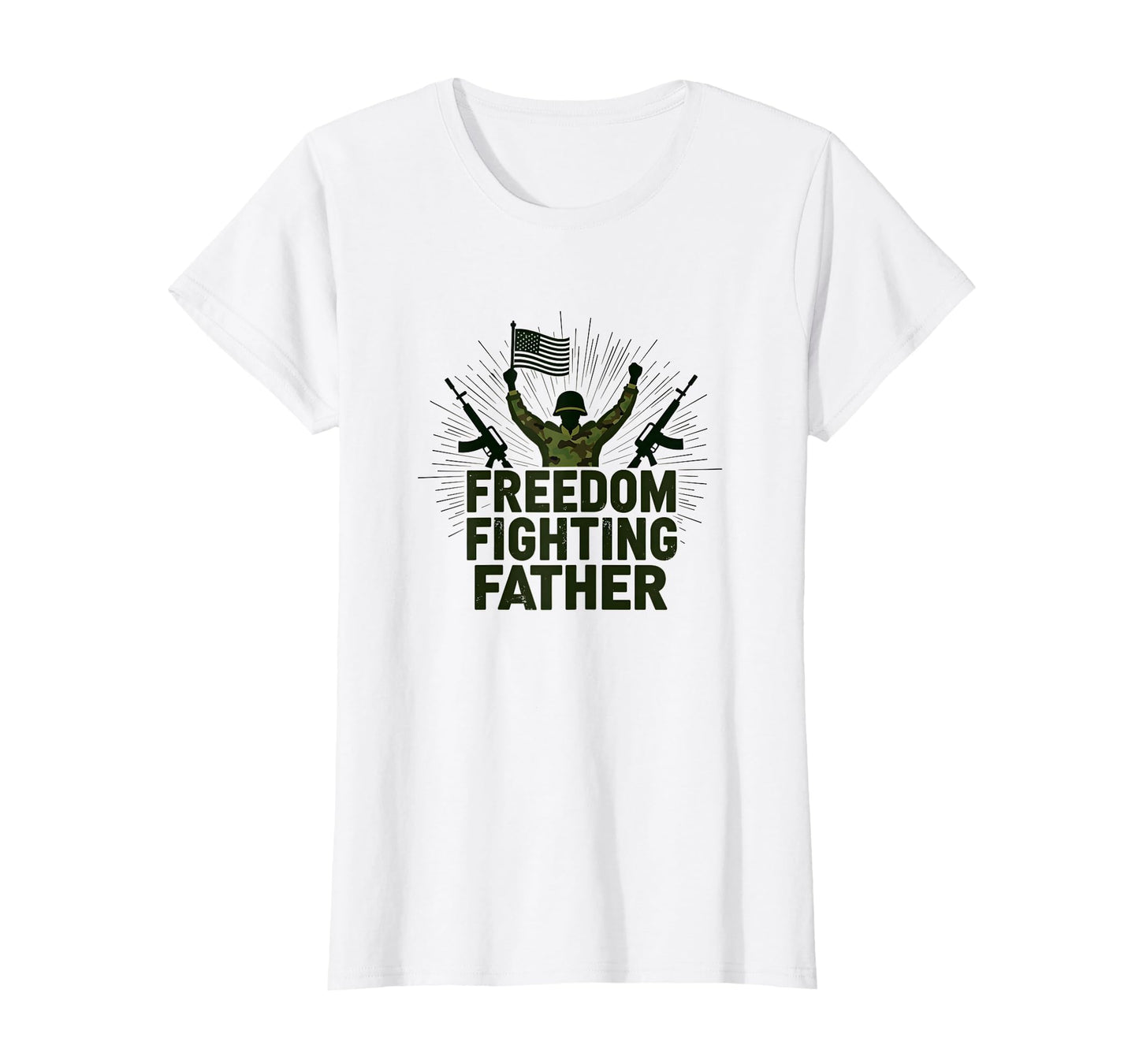 Army Dad Freedom Fighting Father T-Shirt - Minimalist Print Men Women - T-Shirt, Sweatshirt, Hoodie