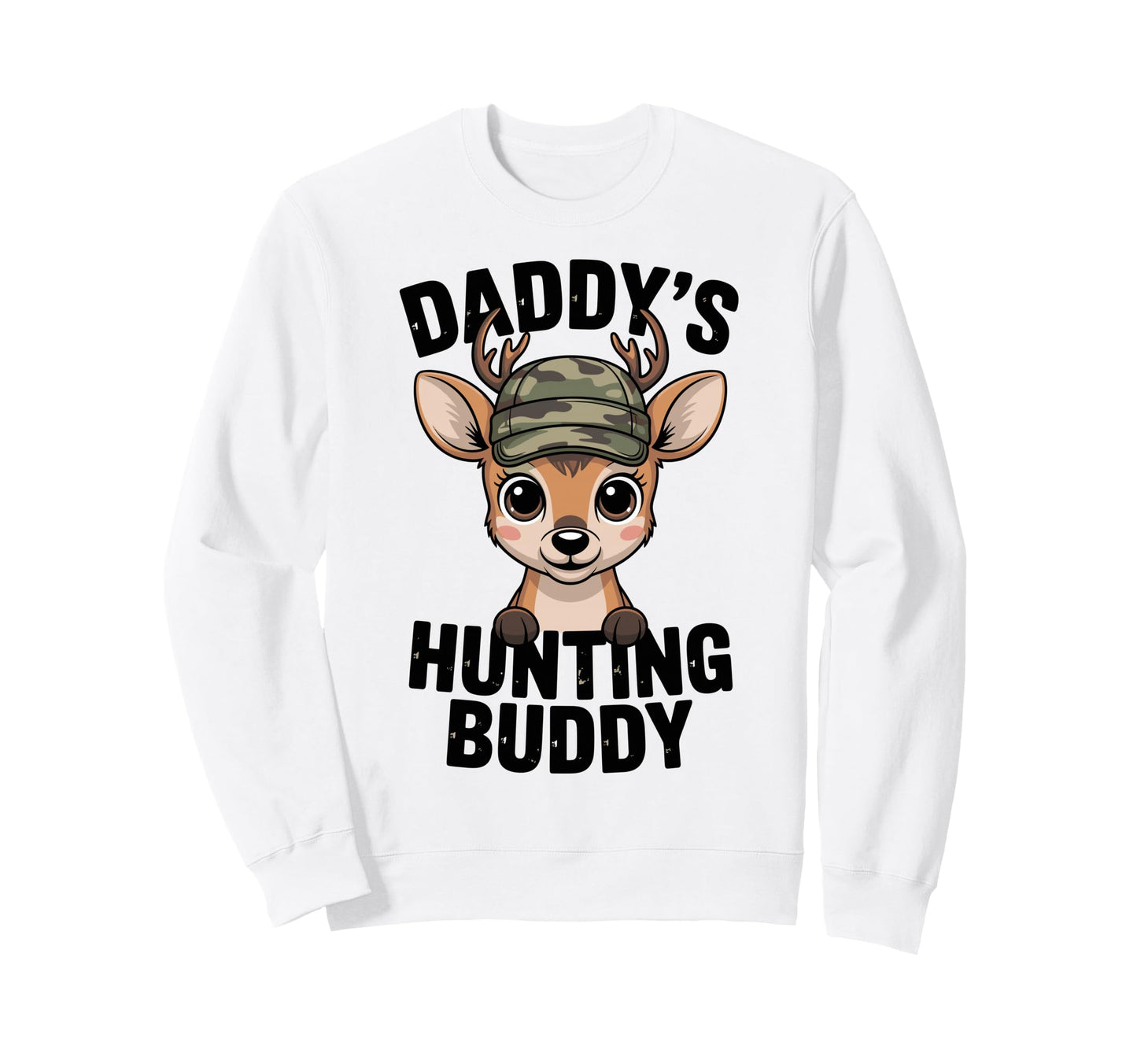 Daddys Hunting Buddy Little Hunter Sweatshirt - Unique Graphic for Adults - T-Shirt, Sweatshirt, Hoodie
