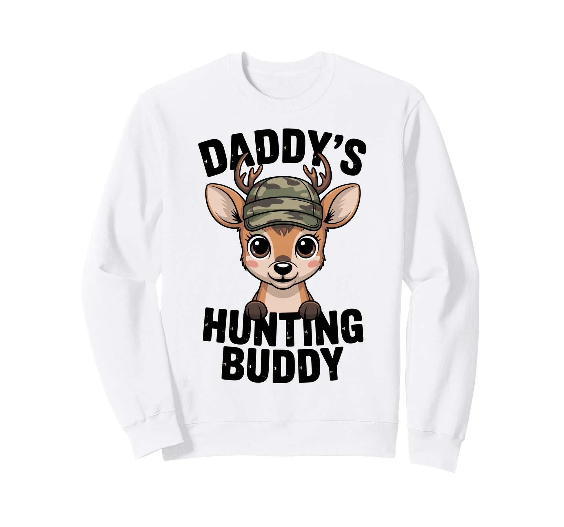 Daddys Hunting Buddy Little Hunter Sweatshirt - Unique Graphic for Adults - T-Shirt, Sweatshirt, Hoodie