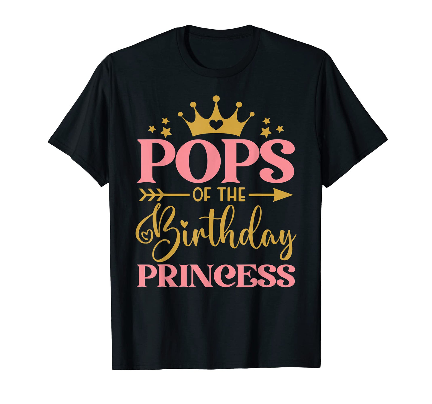 Pops Birthday 1St Birthday Princess T-Shirt - Novelty Apparel Unisex - T-Shirt, Sweatshirt, Hoodie
