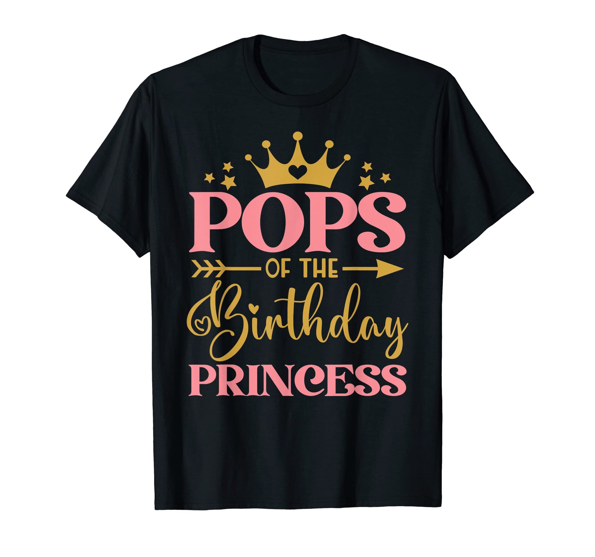 Pops Birthday 1St Birthday Princess T-Shirt - Novelty Apparel Unisex - T-Shirt, Sweatshirt, Hoodie