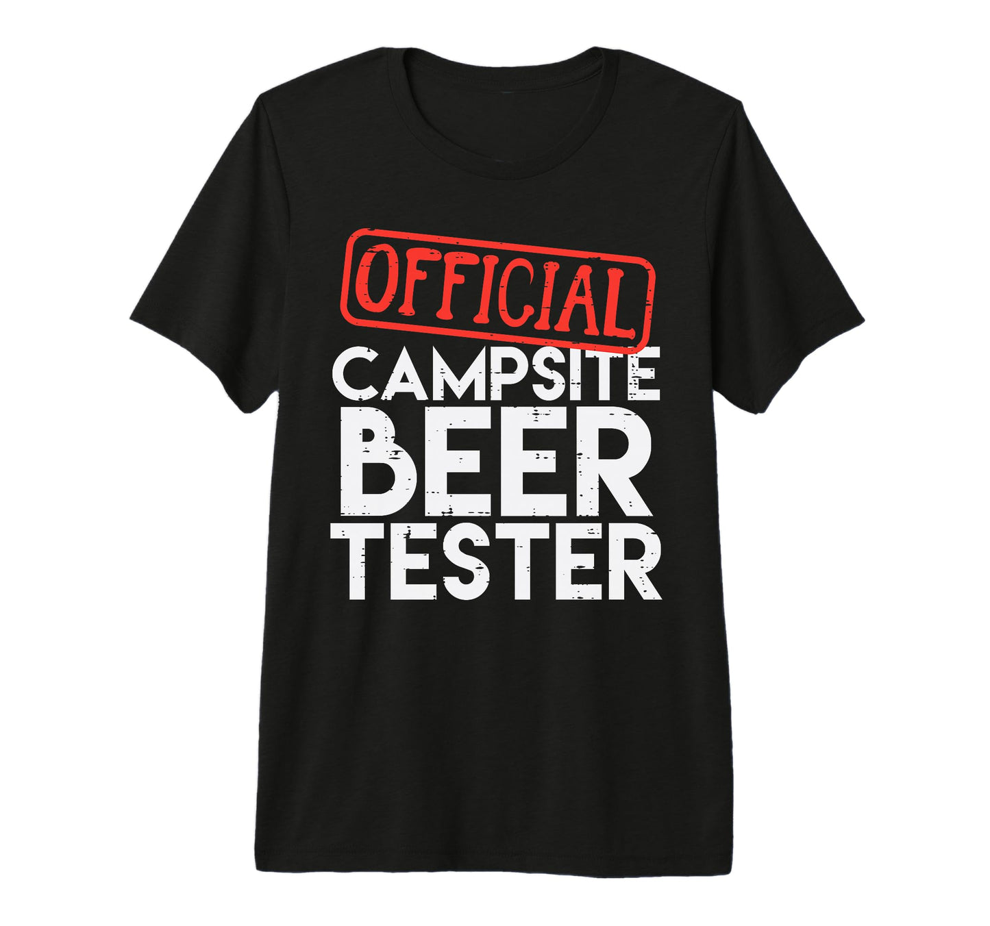Campsite Tester Camping Funny Camper Dad T-Shirt - Unique Graphic Unisex - T-Shirt, Sweatshirt, Hoodie