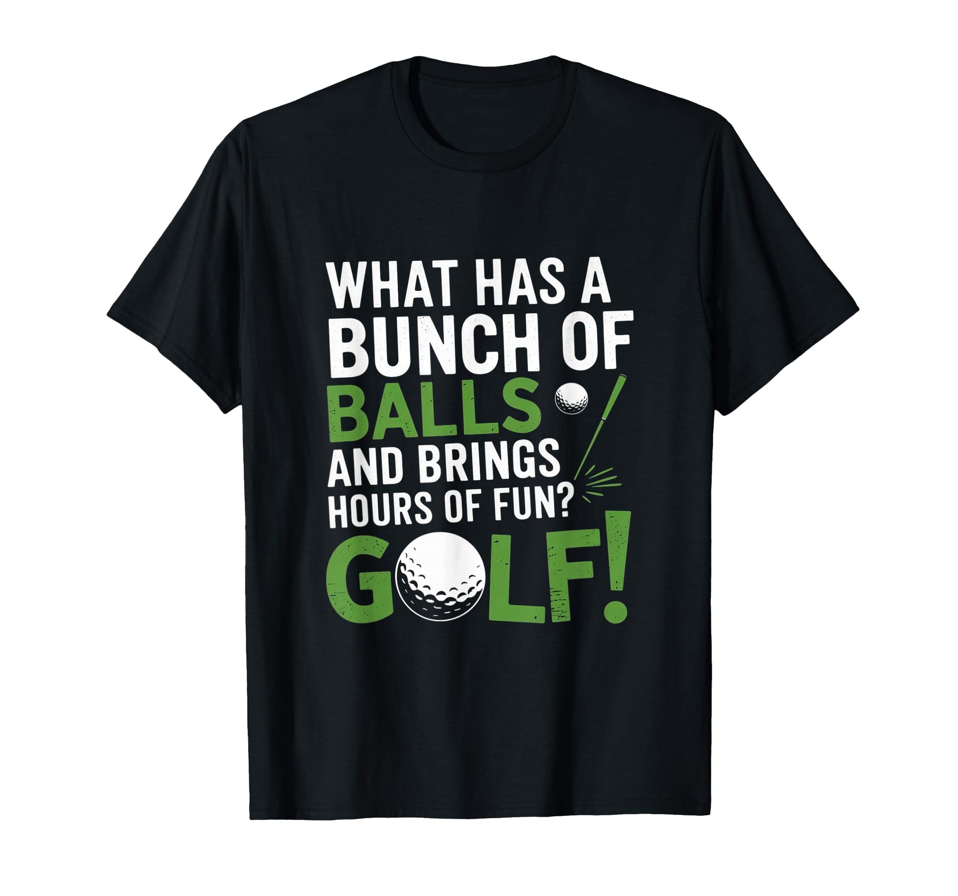 Funny Golf Joke Golfing Golfer Dad T-Shirt - Streetwear Style Unisex - T-Shirt, Sweatshirt, Hoodie