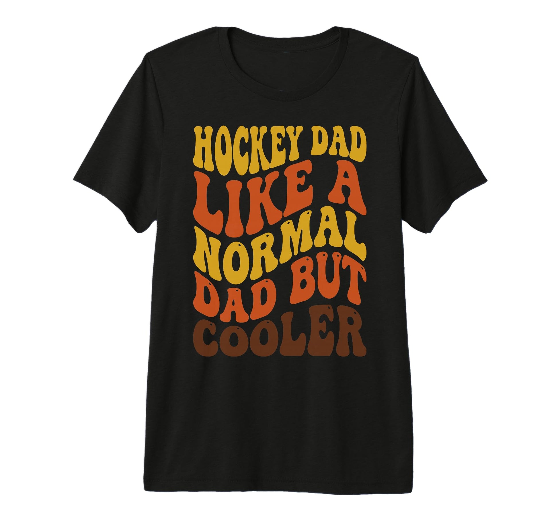 Groovy Hockey Dad Like Normal T-Shirt - Casual Everyday Wear for Adults - T-Shirt, Sweatshirt, Hoodie
