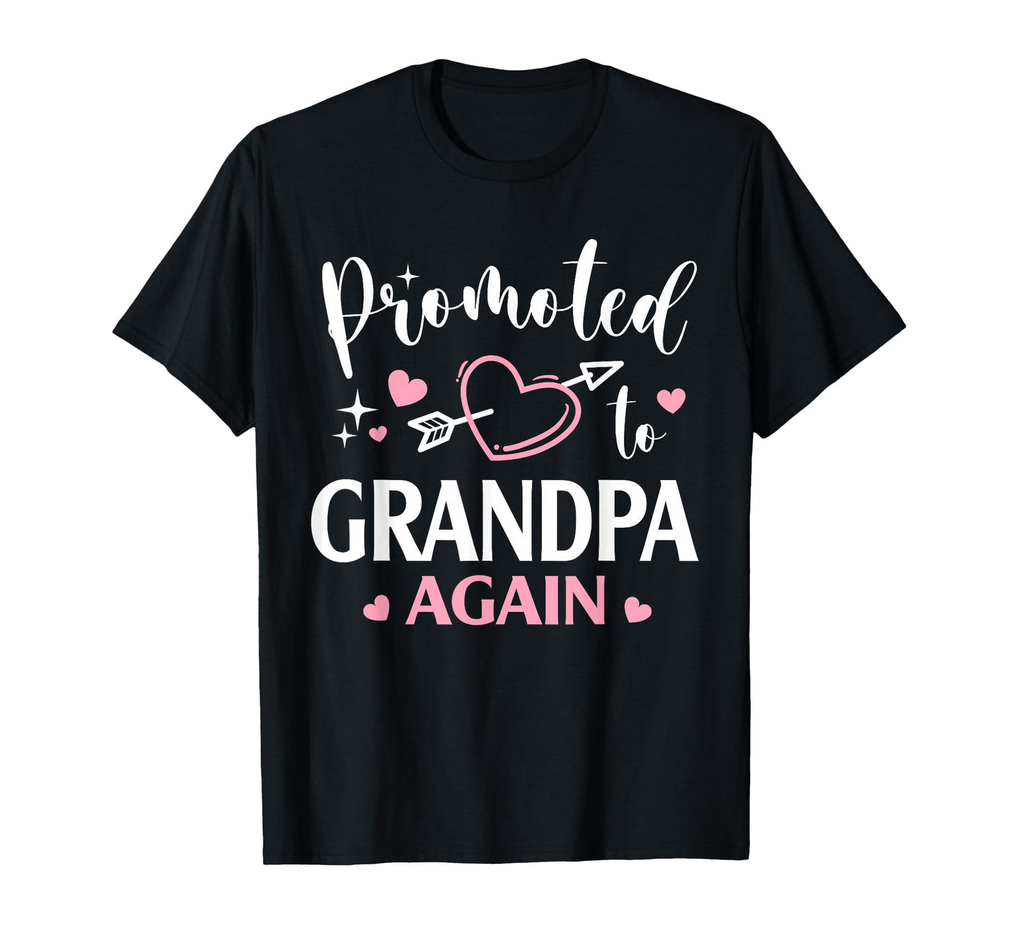 Promoted To Grandpa Again Arrow Heart T-Shirt - Graphic Print for Adults - T-Shirt, Sweatshirt, Hoodie