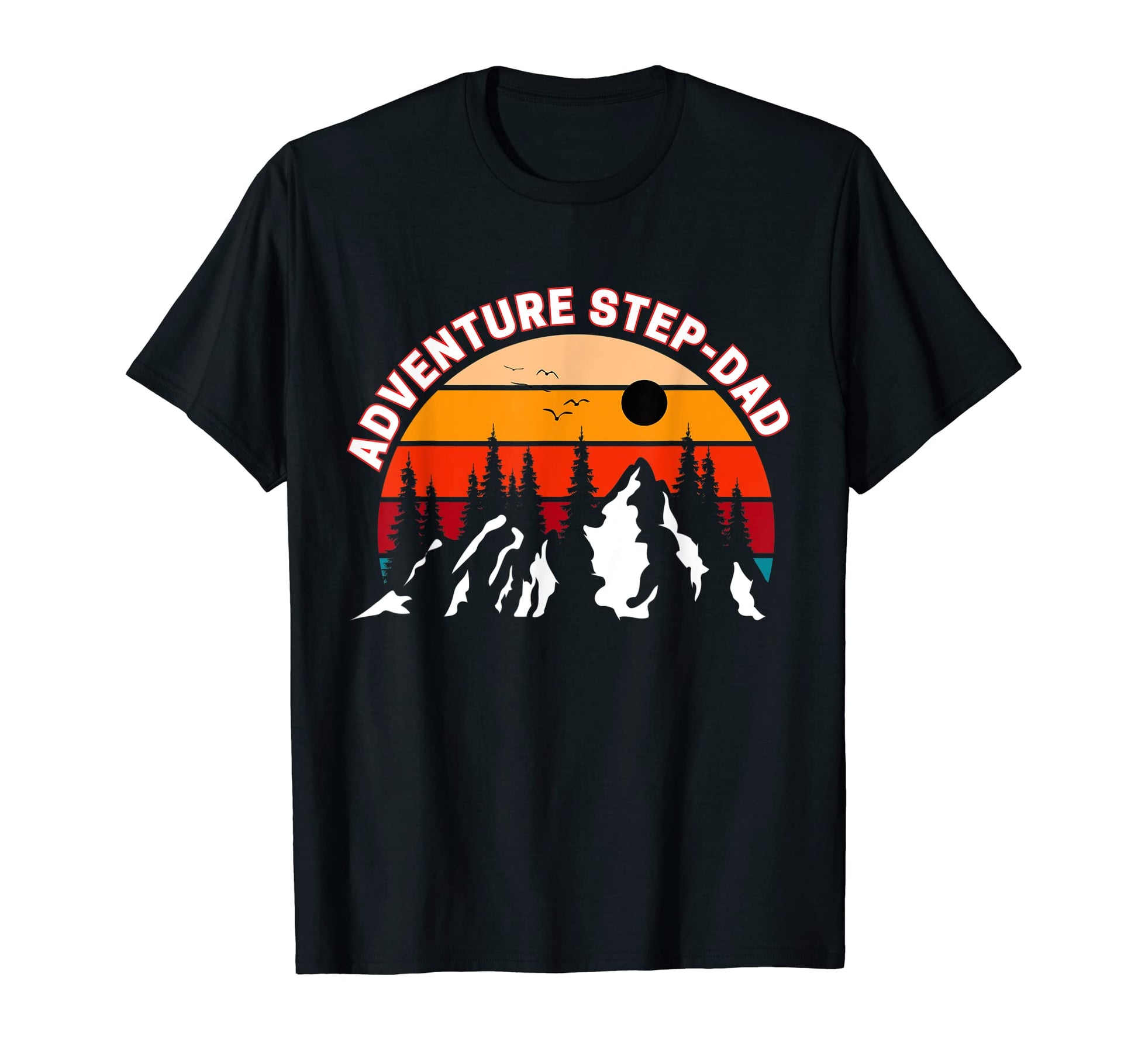Adventure Step Dad Outdoor Hiking T-Shirt - Graphic Print for Adults - T-Shirt, Sweatshirt, Hoodie