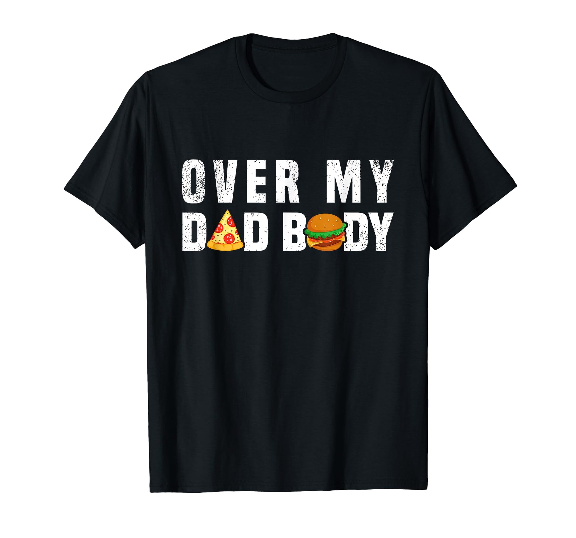 Over My Dad Body Funny Mens Dad Bod T-Shirt - Trendy Graphic for Adults - T-Shirt, Sweatshirt, Hoodie