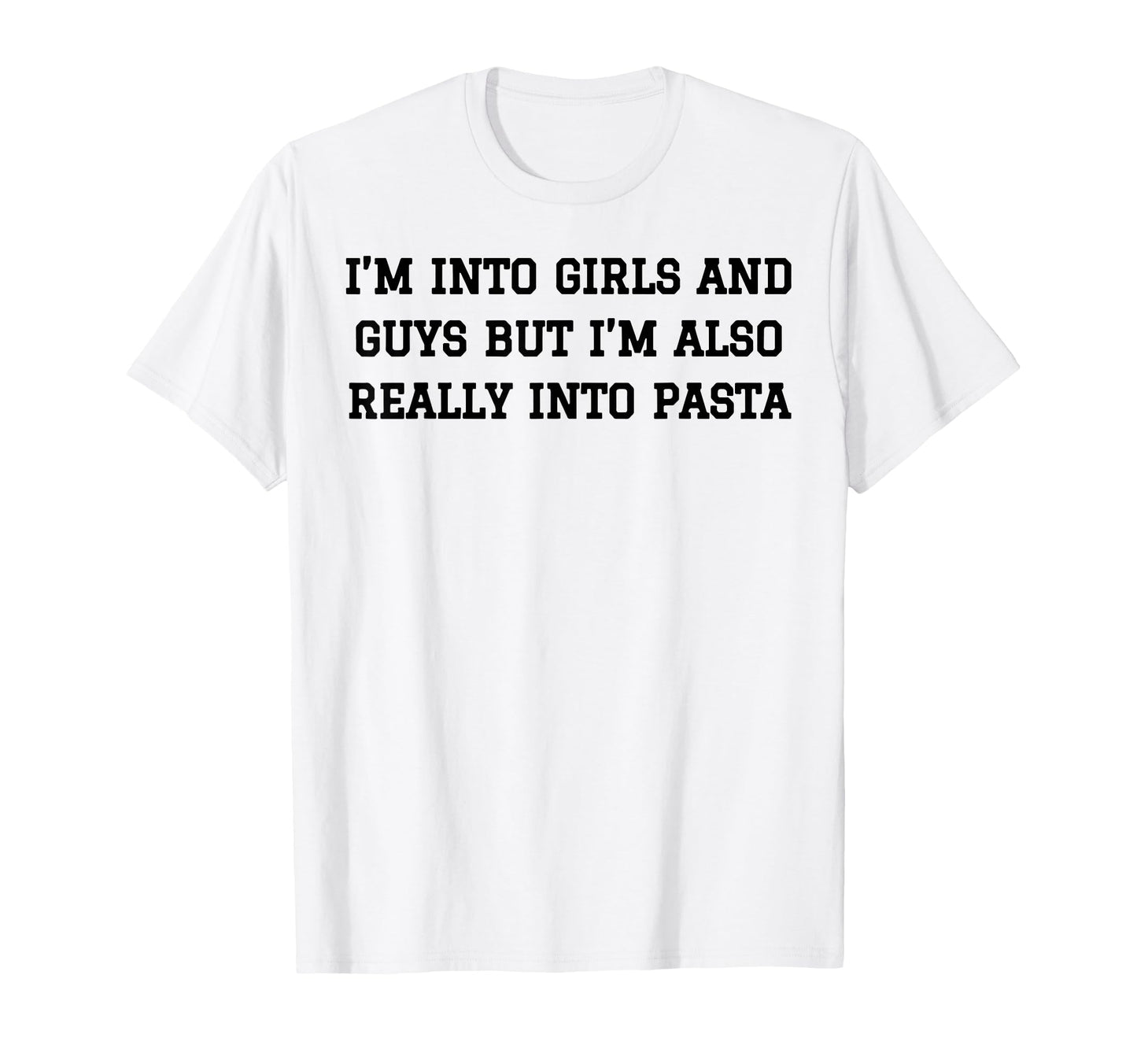Im Into And Guys But Im Also Really Into T-Shirt - Trendy Graphic Unisex - T-Shirt, Sweatshirt, Hoodie