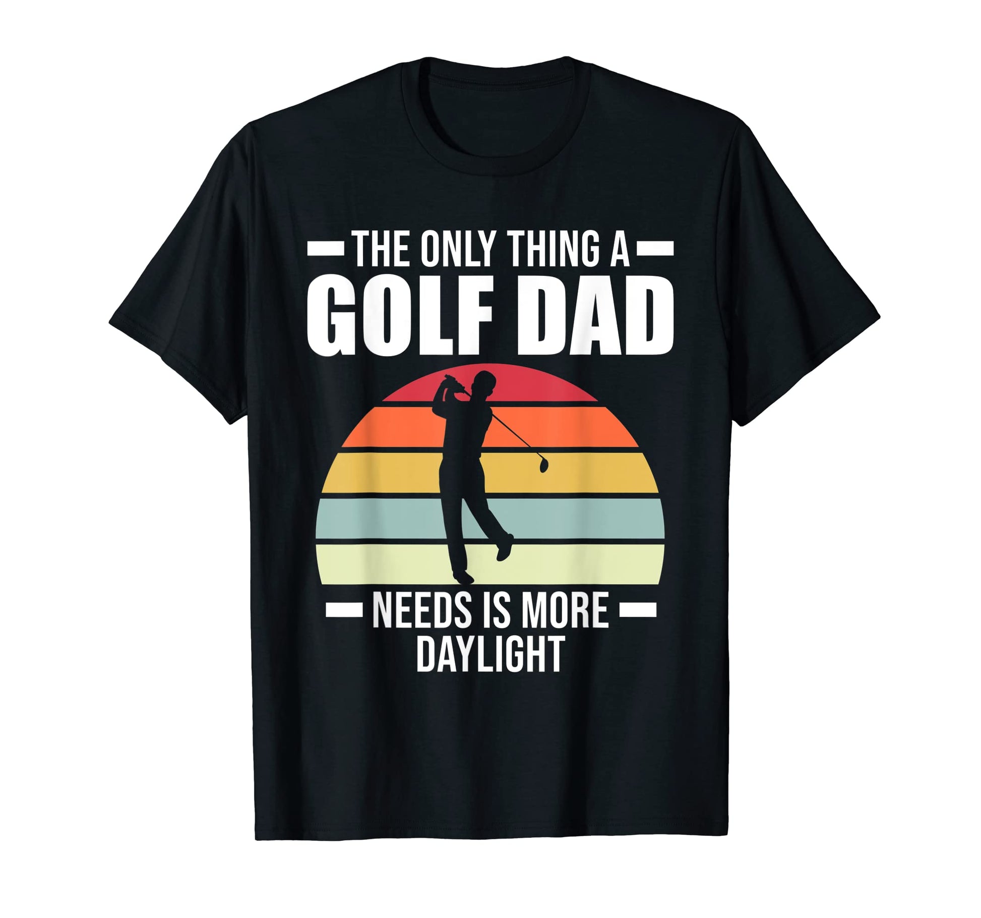 Mens Only Thing Golf Dad Golf Game T-Shirt - Custom Art Print Unisex - T-Shirt, Sweatshirt, Hoodie