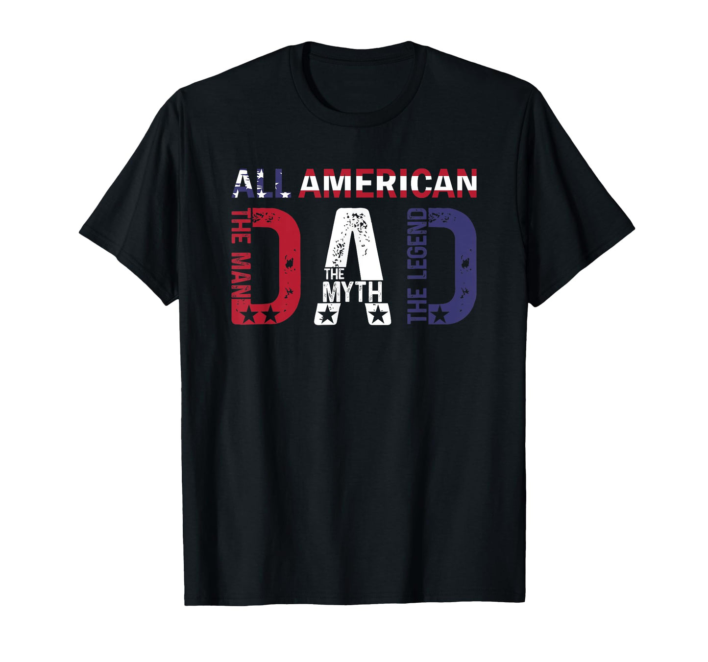 All American Dad Myth Legend T-Shirt - Aesthetic Graphic for Adults - T-Shirt, Sweatshirt, Hoodie