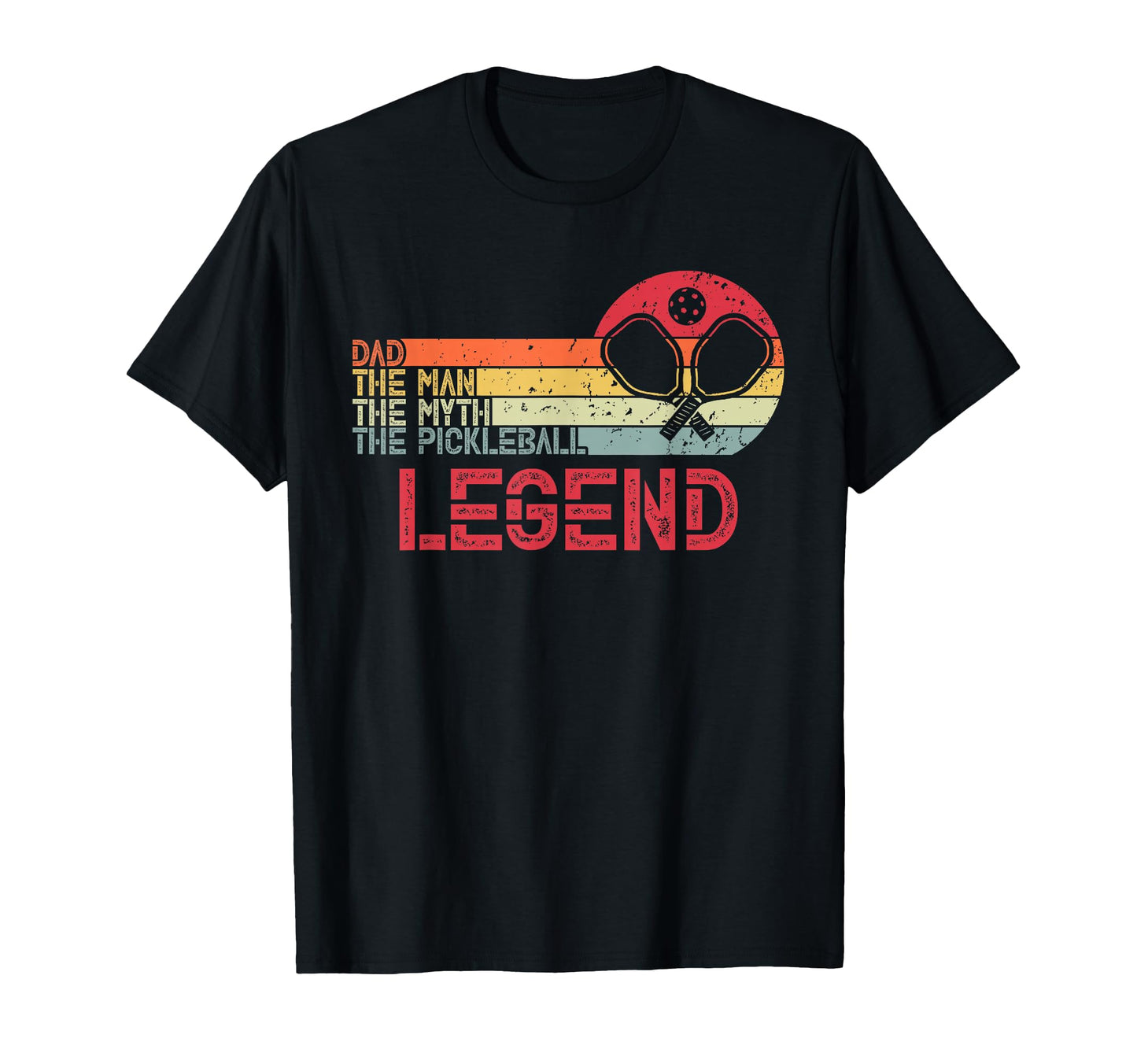 Dad Myth Pickleball Legend Dad T-Shirt - Fun Novelty Design Unisex - T-Shirt, Sweatshirt, Hoodie