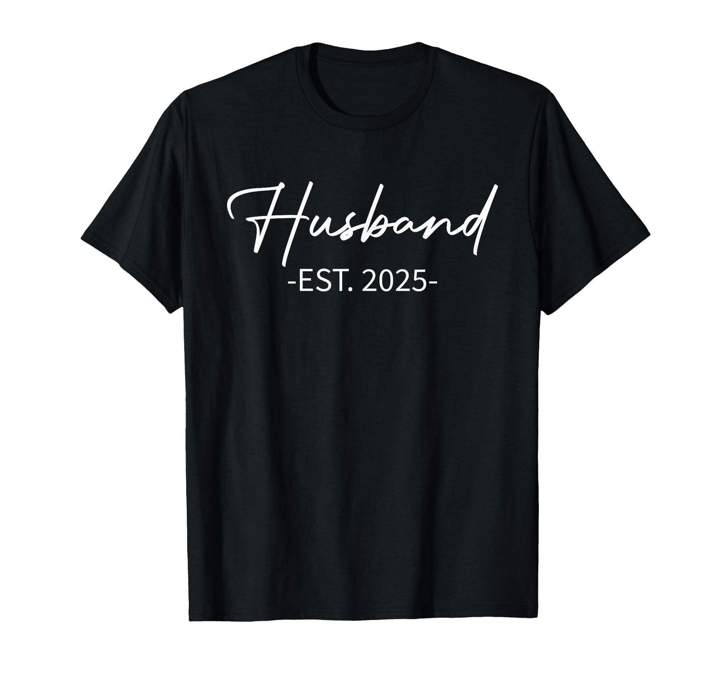 Husband Est 2025 Just Married T-Shirt - Aesthetic Graphic for Adults - T-Shirt, Sweatshirt, Hoodie