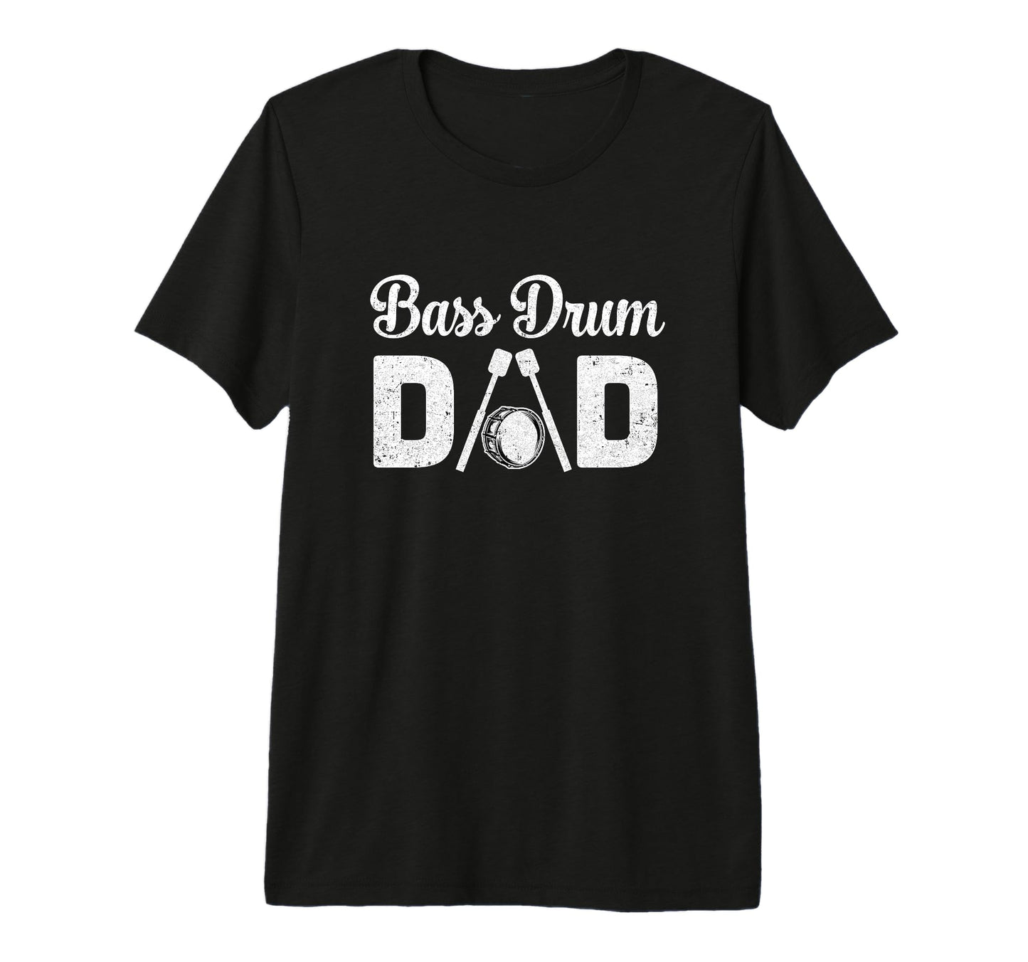 Bass Drum Dad Funny Marching Band T-Shirt - Fun Novelty Design Unisex - T-Shirt, Sweatshirt, Hoodie