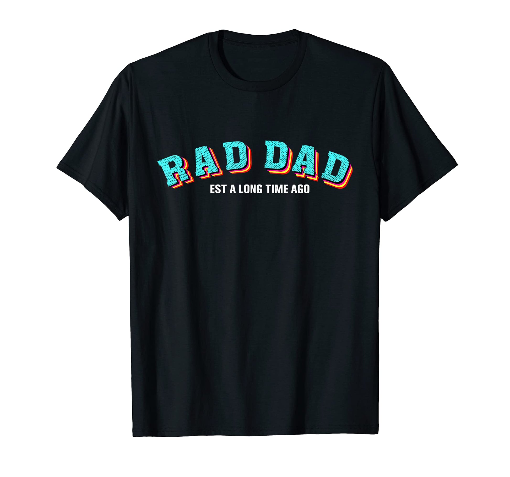Mens Fathers Day Shirts Rad Dad T-Shirt - Unique Graphic Men Women - T-Shirt, Sweatshirt, Hoodie